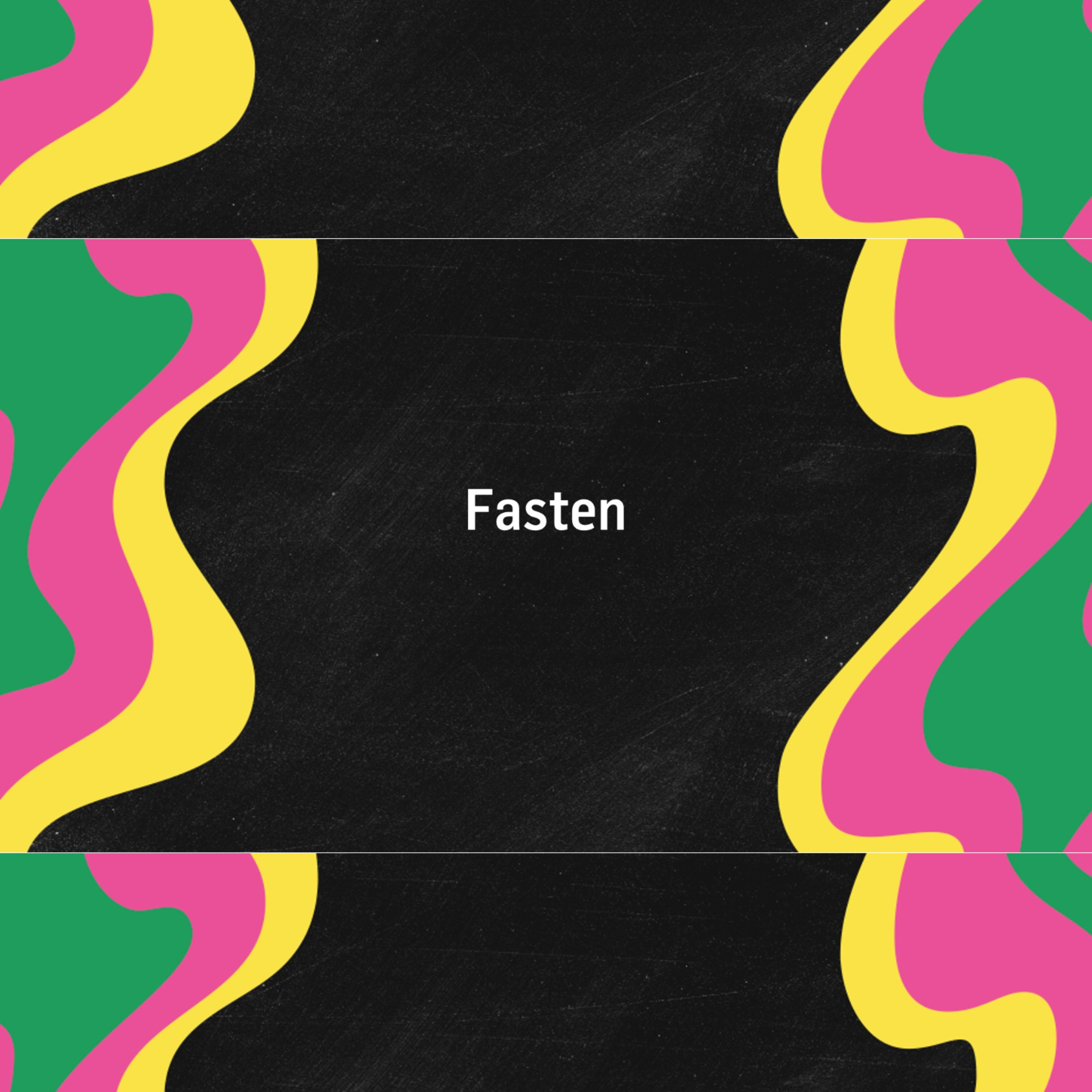 Fasten