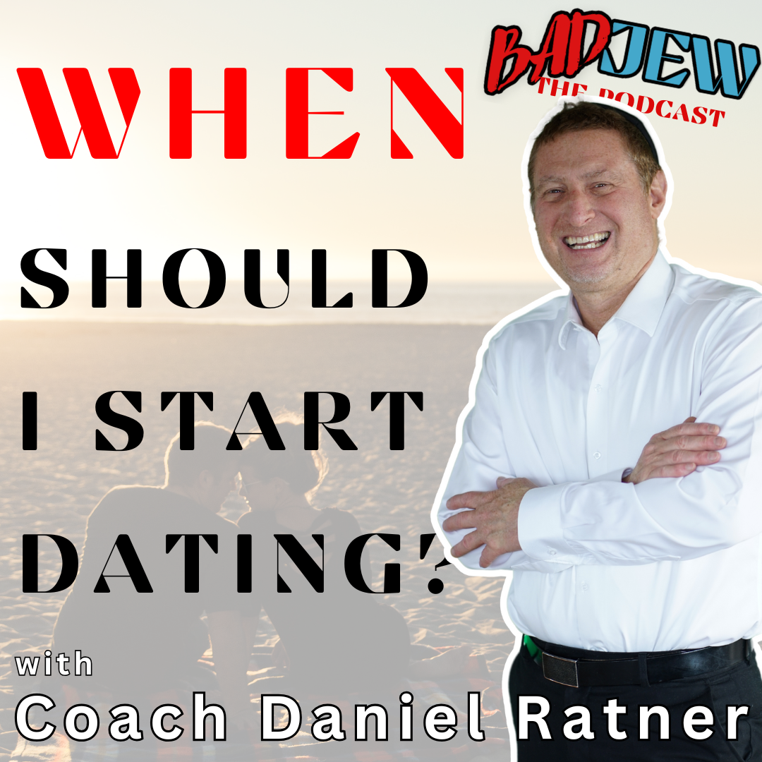 When Should I Start Dating? with Coach Daniel Ratner