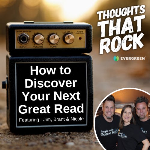 Ep 182 - HOW TO DISCOVER YOUR NEXT GREAD READ (w/ Jim, Brant and Nicole)