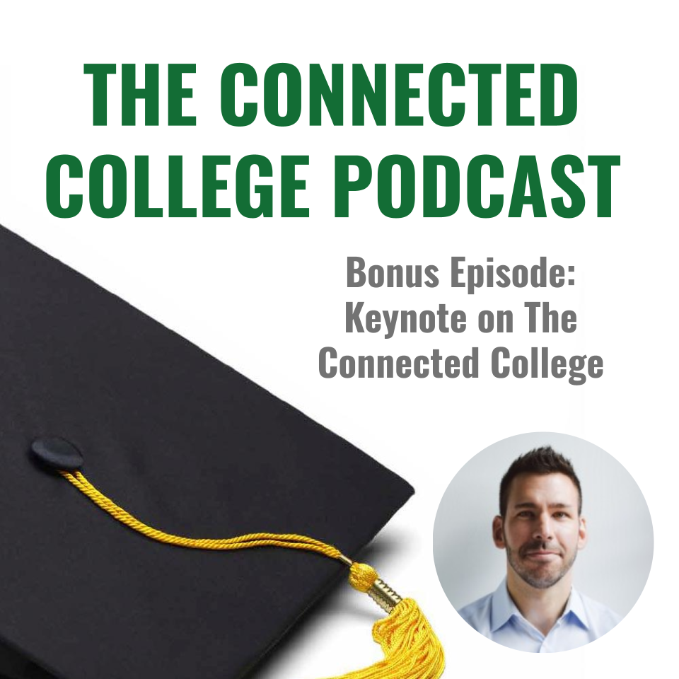 The Connected College Podcast with Elliot Felix