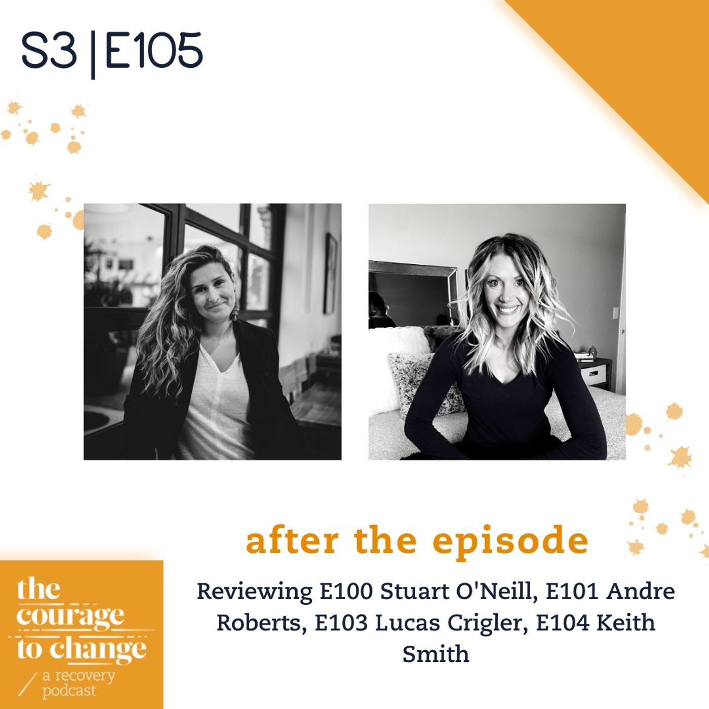 The Courage to Change: A Recovery Podcast