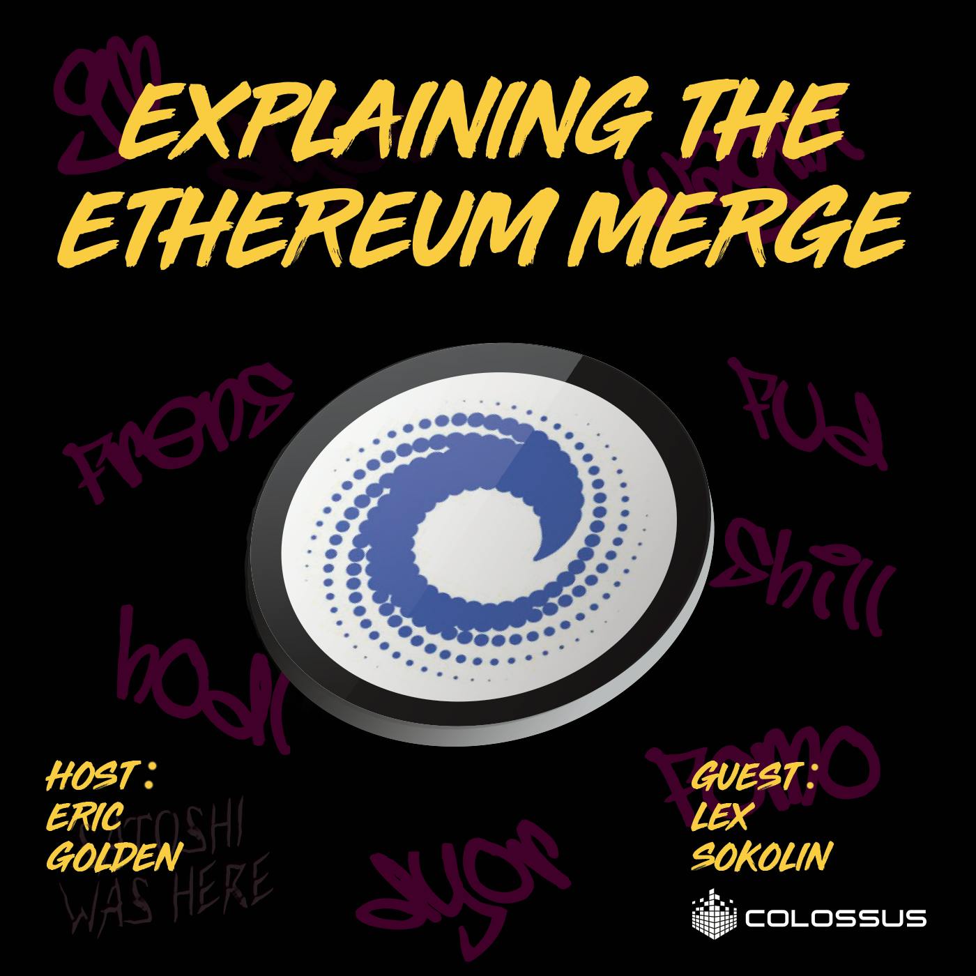 Lex Sokolin: Explaining the Ethereum Merge - [Web3 Breakdowns, EP.38]