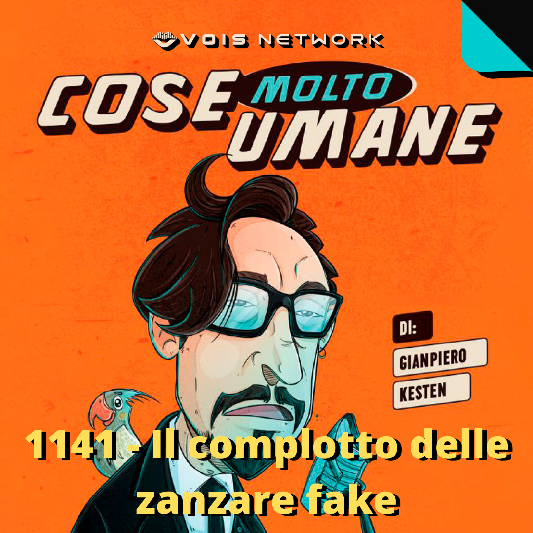 1141 - Il complotto delle zanzare fake