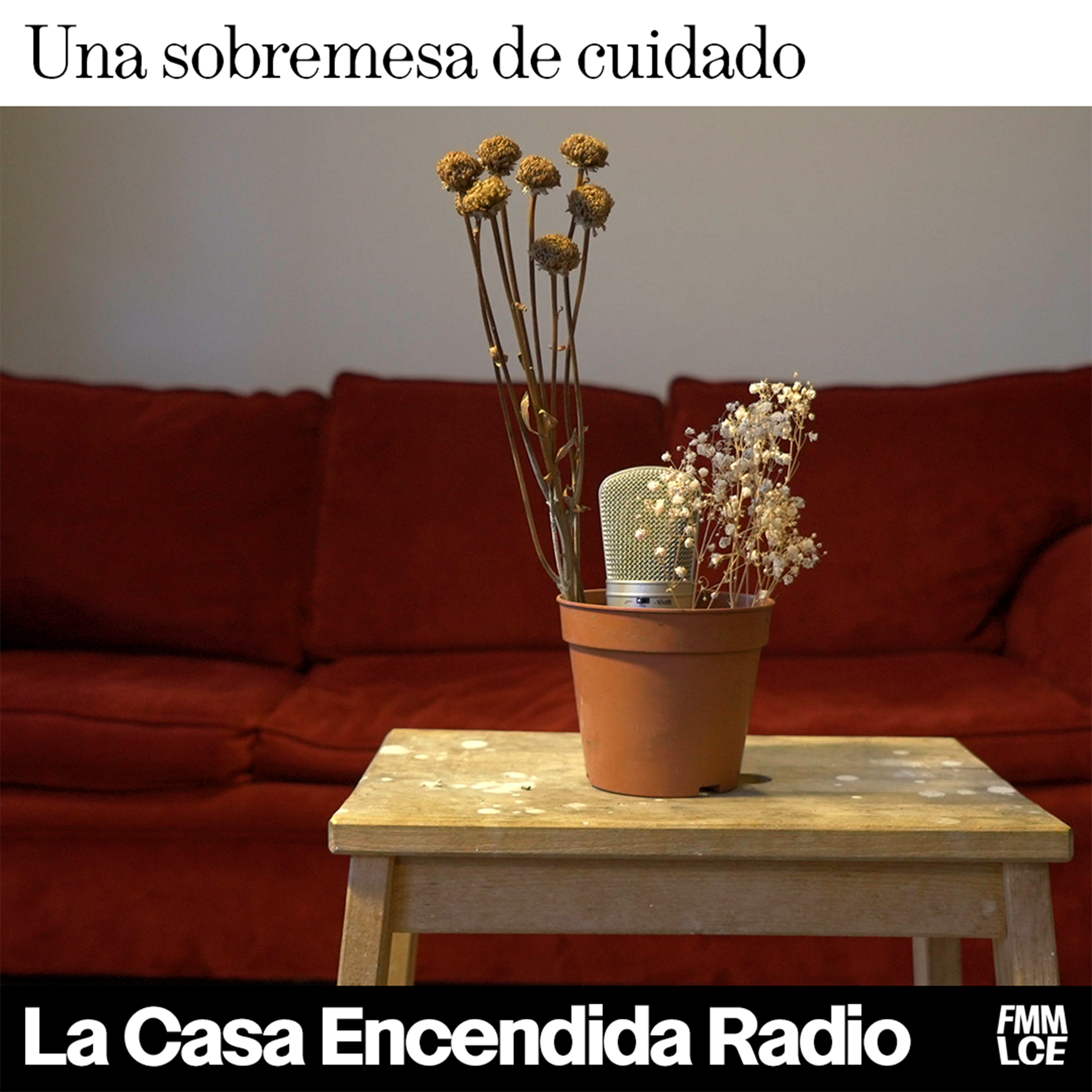 Una sobremesa de cuidado