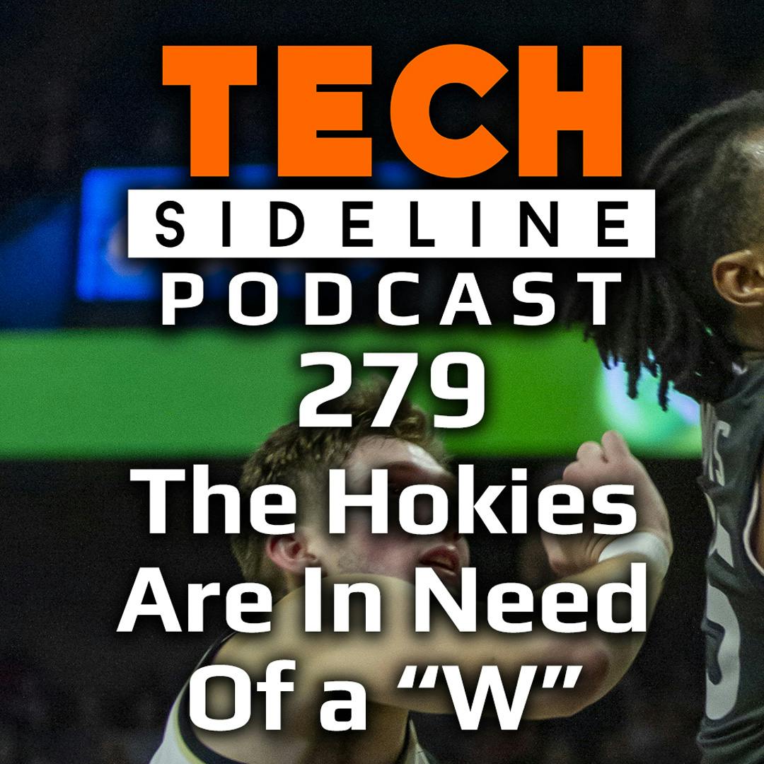 TSL Podcast 279: Hokie Hoops in Need of a W