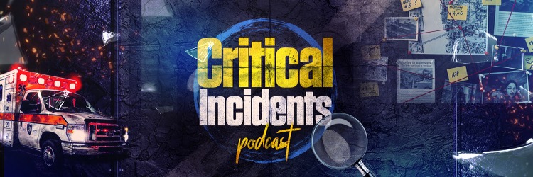 Introducing:  Critical Incidents Podcast