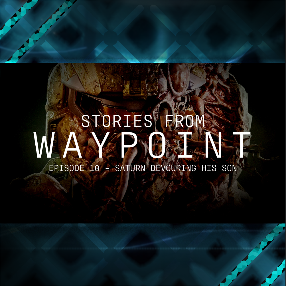 Saturn Devouring His Son - Waypoint Chronicle