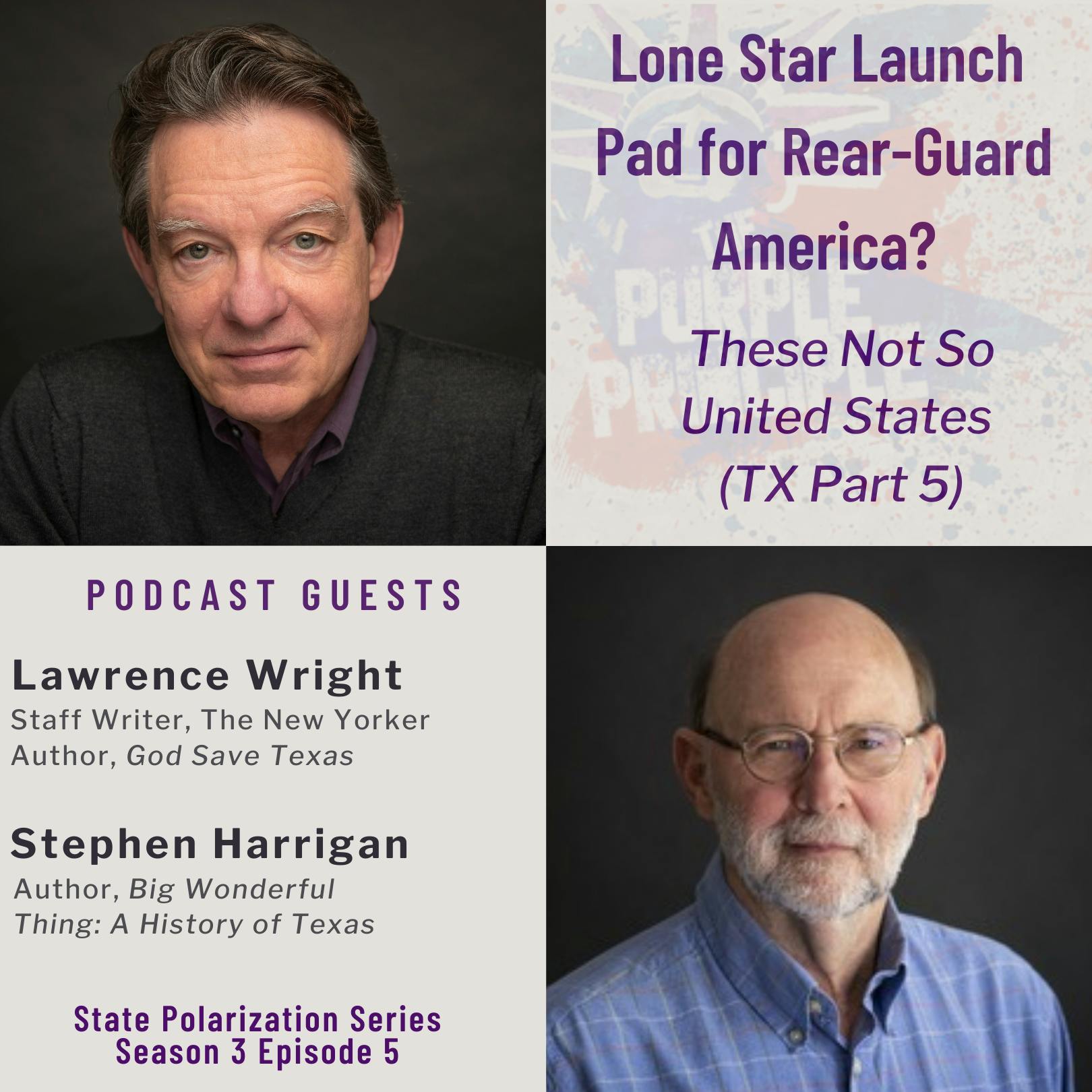 Lone Star Launch Pad for Rear-Guard America? These Not So United States (TX Part 5)
