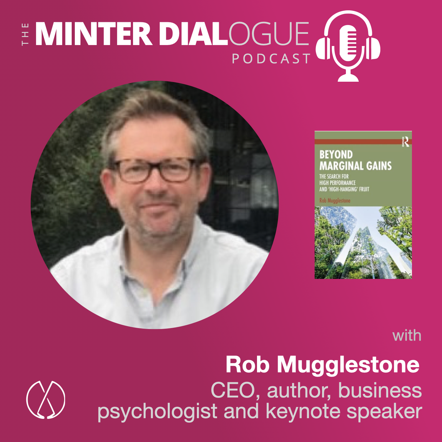 Beyond Marginal Gains: Rob Mugglestone's Quest for High Performance (MDE619)