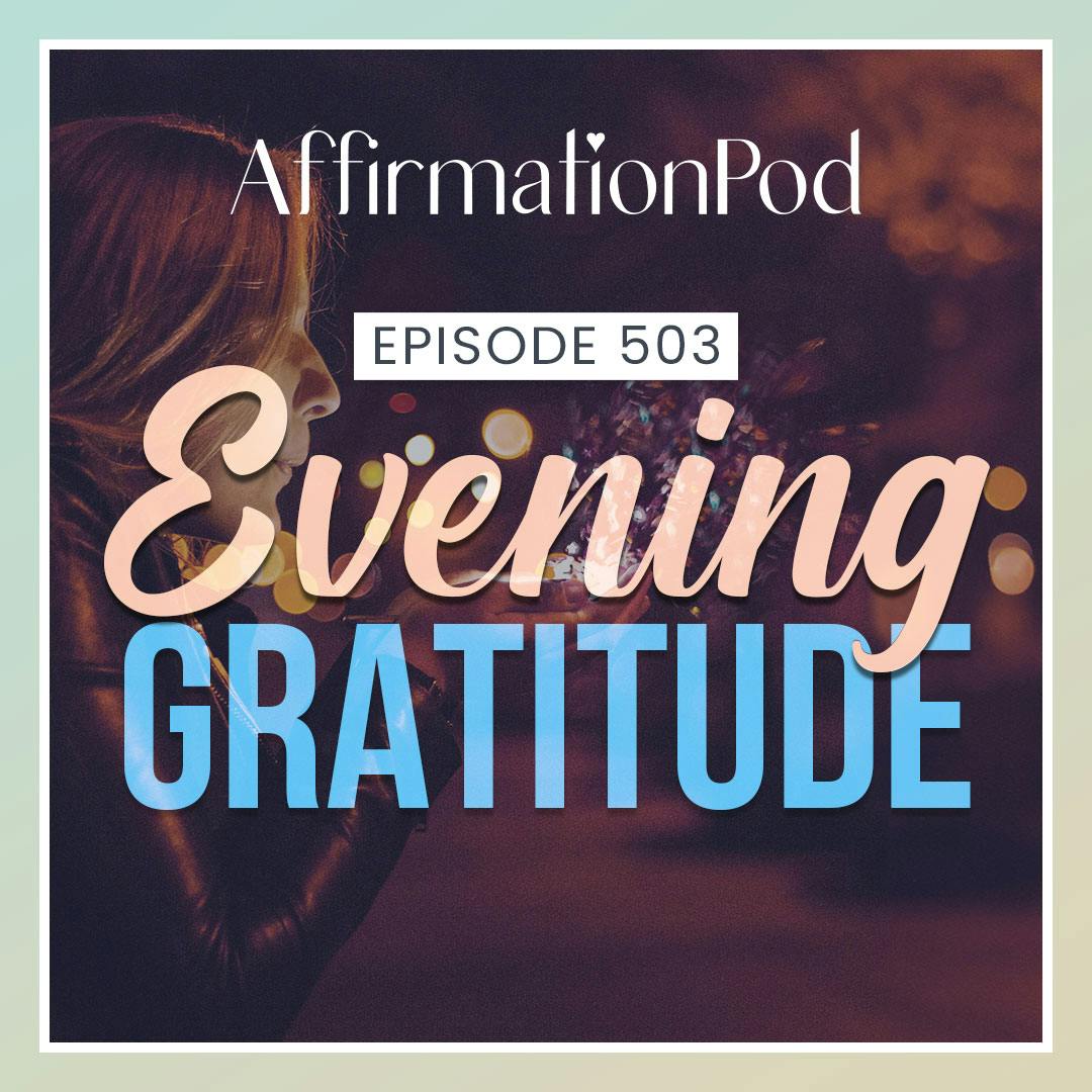 503 Evening Gratitude