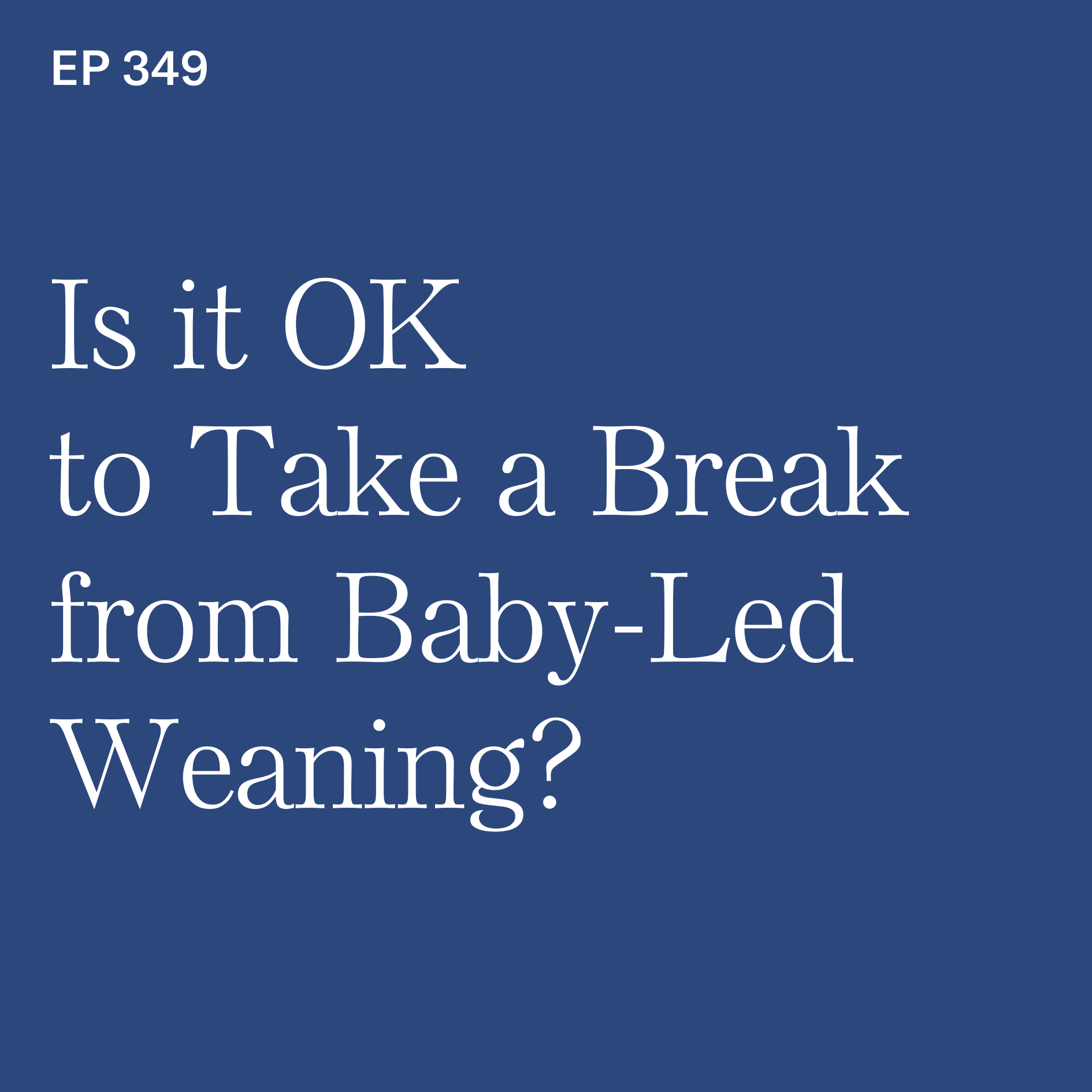 Baby-Led Weaning with Katie Ferraro