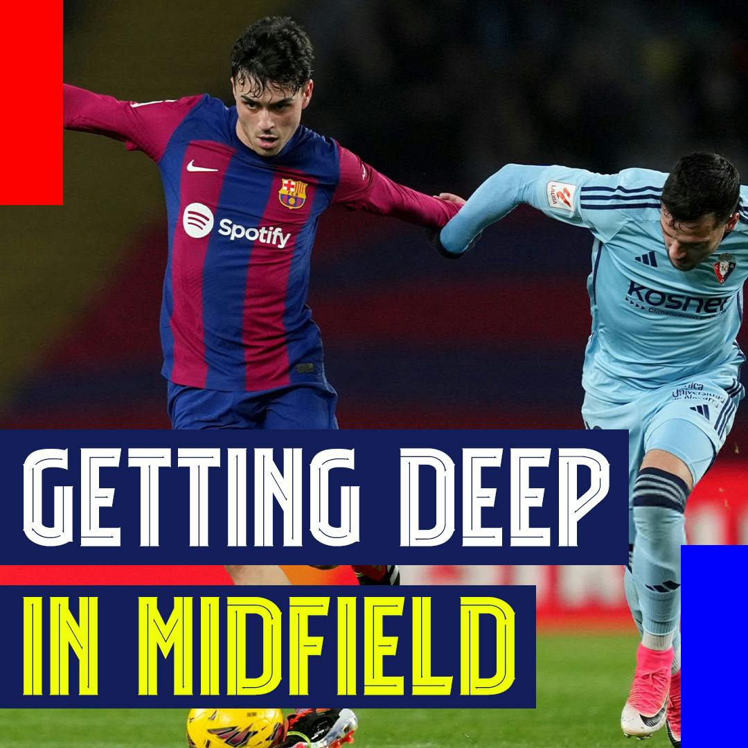 Getting Deep in Midfield! Gundogan, de Jong, and Pedri Offer Problems and Solutions