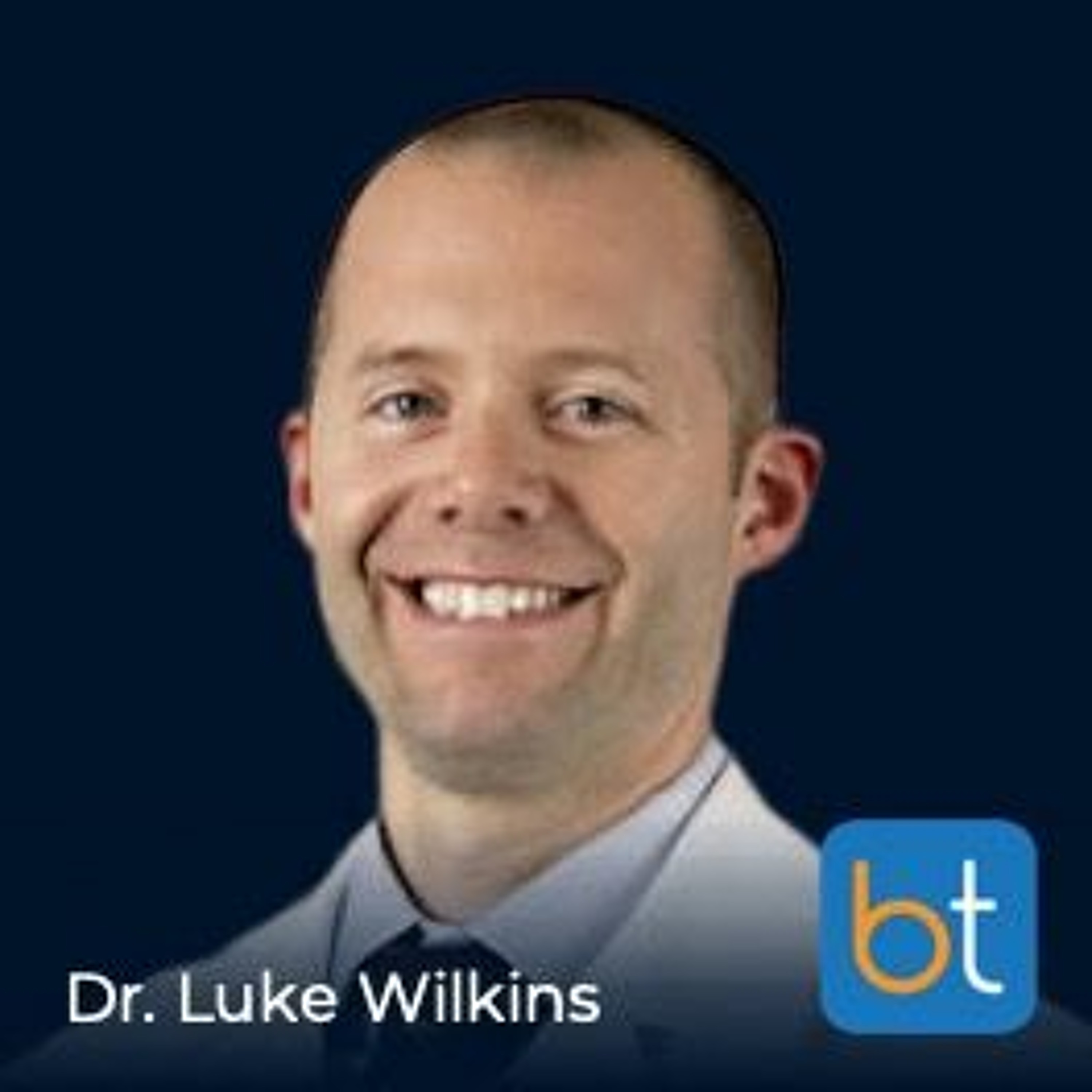 Ep. 47 BRTO vs. PARTO and other Techniques with Dr. Luke Wilkins episode artwork