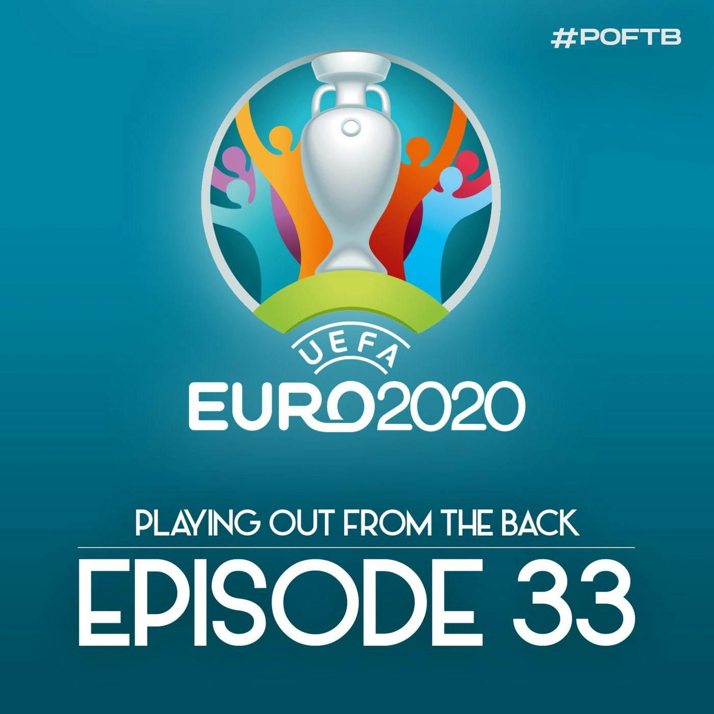Playing Out From The Back - Episode 33 (Euros Preview)