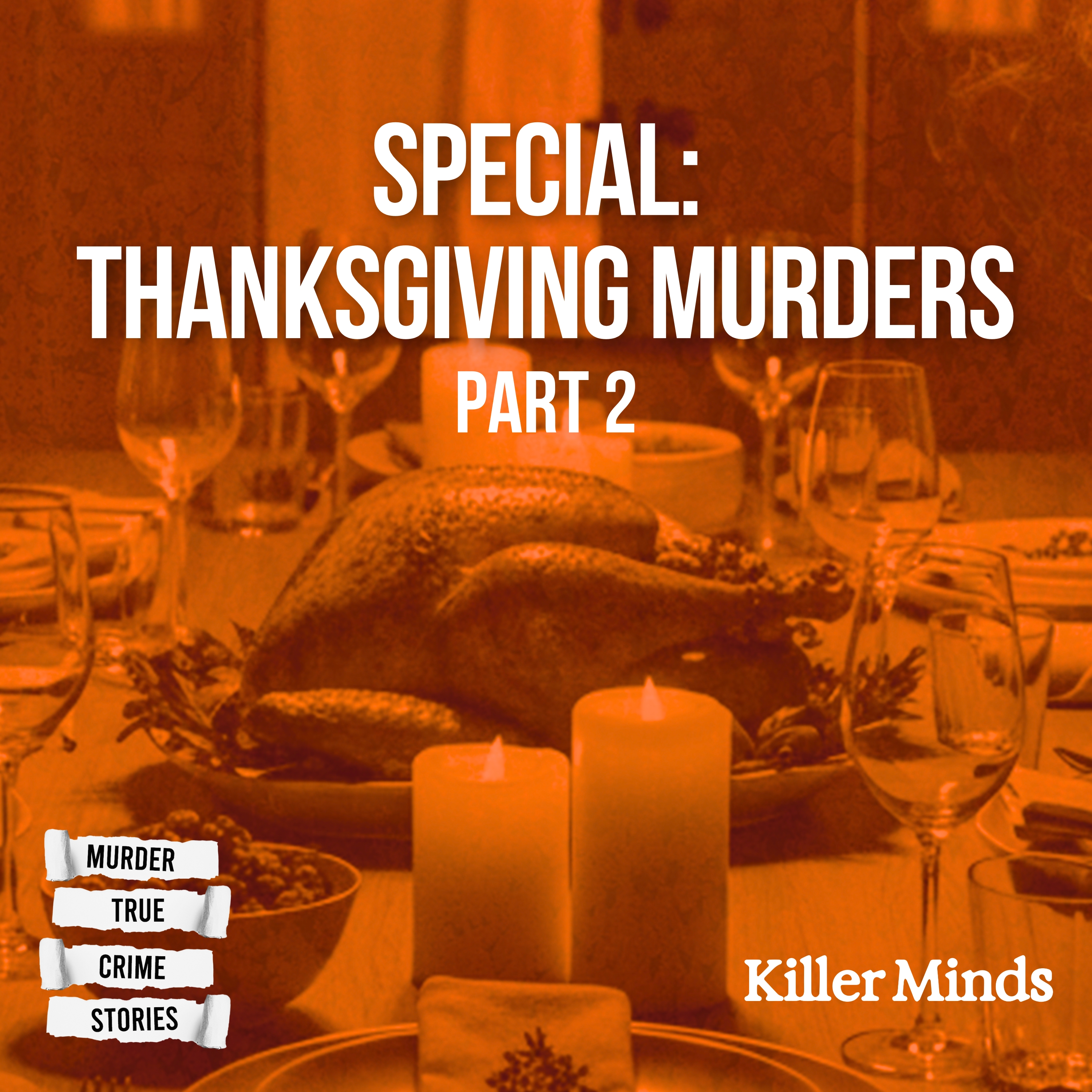 HOLIDAY SPECIAL: Thanksgiving Murders Pt. 2 with Carter Roy