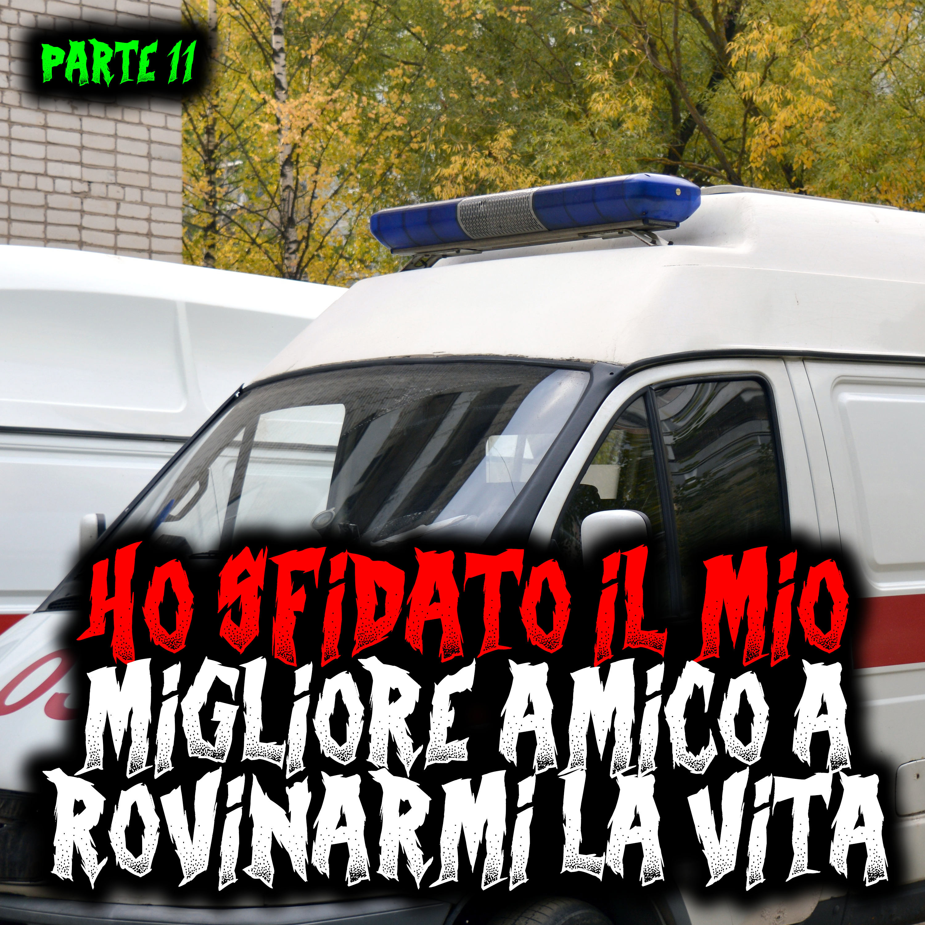 Ho sfidato il mio migliore amico a rovinarmi la vita - Parte 11 episode artwork