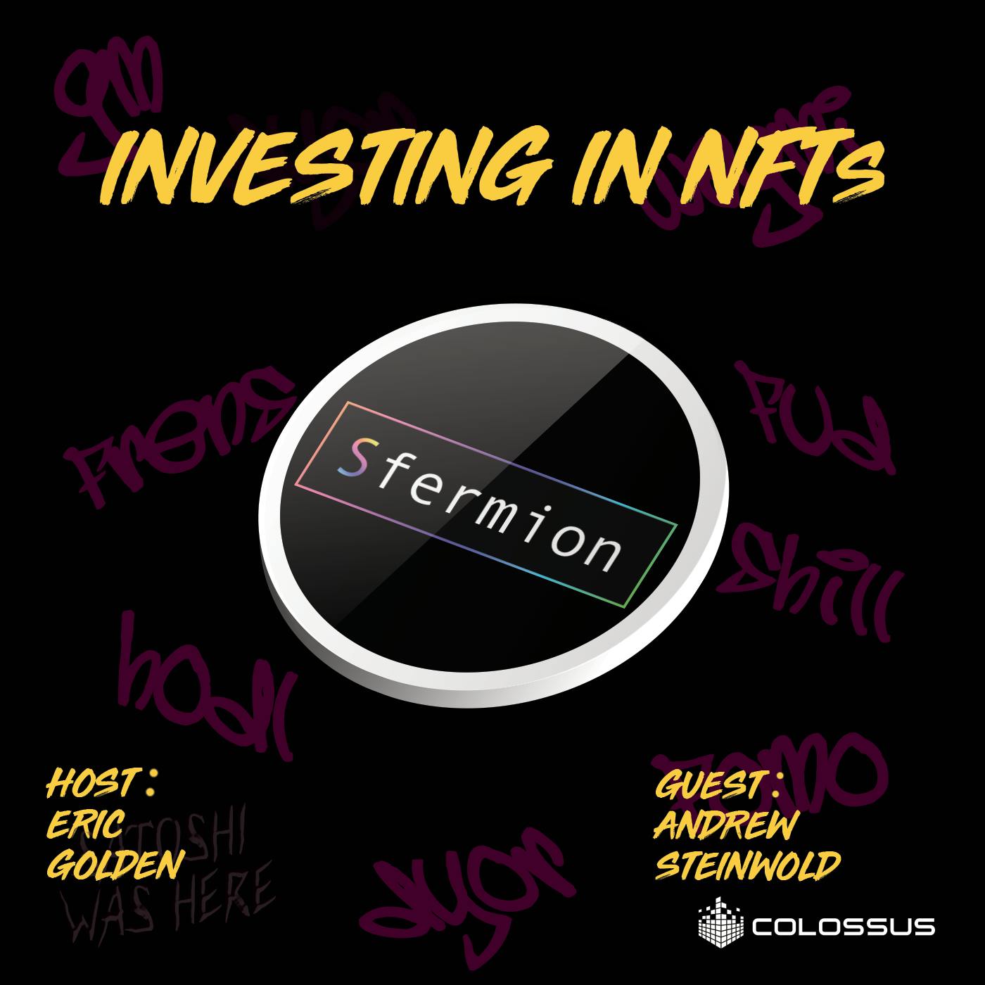 Andrew Steinwold: Investing in NFTs - [Web3 Breakdowns, EP.34]