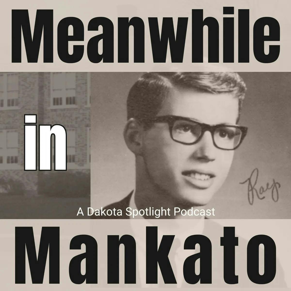 Dakota Spotlight: Meanwhile in Mankato Dakota Spotlight: Meanwhile in Mankato