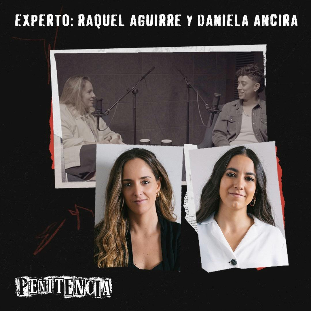 Experto: Daniela Ancira y Raquel Aguirre | Análisis a fondo del caso de Chío en libertad