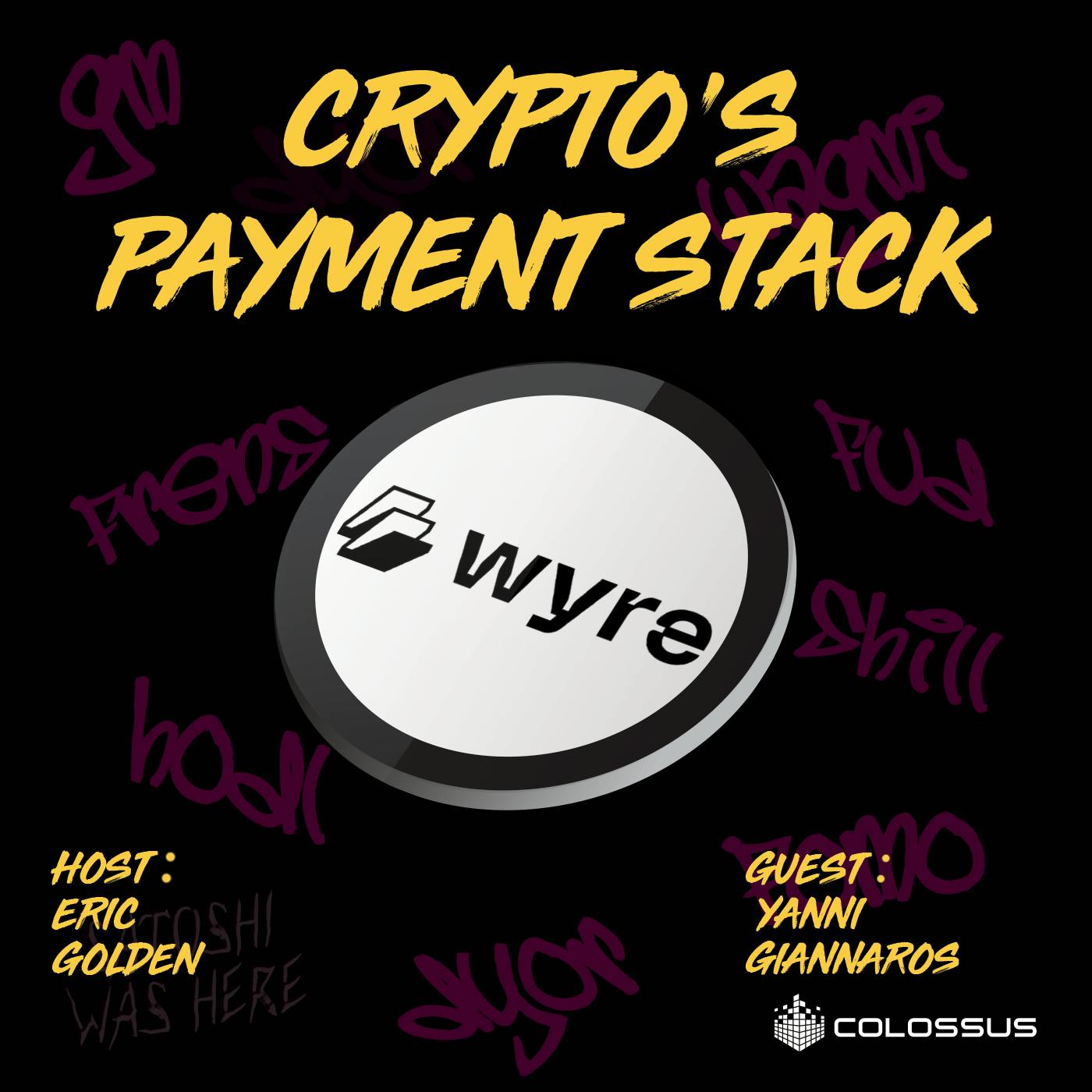 Yanni Giannaros: Crypto’s Payment Stack - [Web3 Breakdowns, EP.33]
