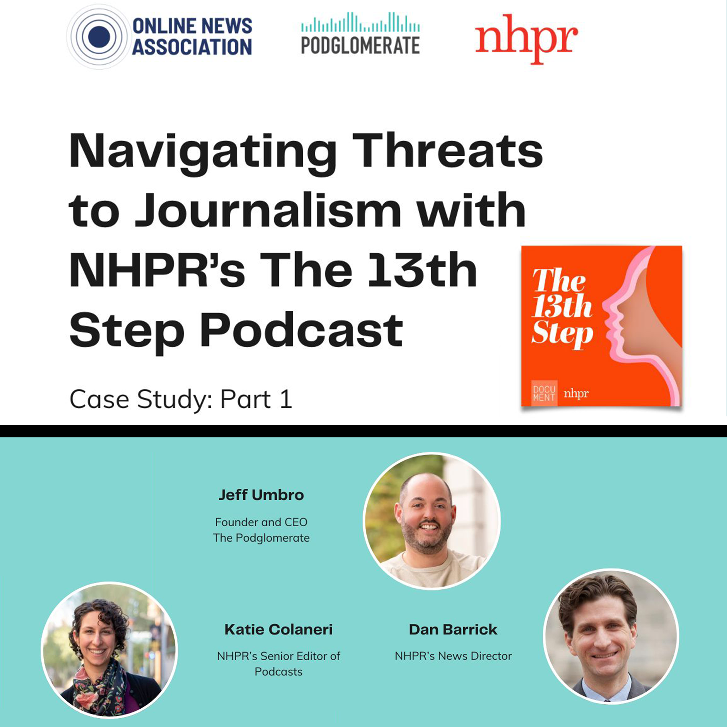 Case Study (Part 1): Navigating Threats to Journalism with NHPR’s The 13th Step Podcast