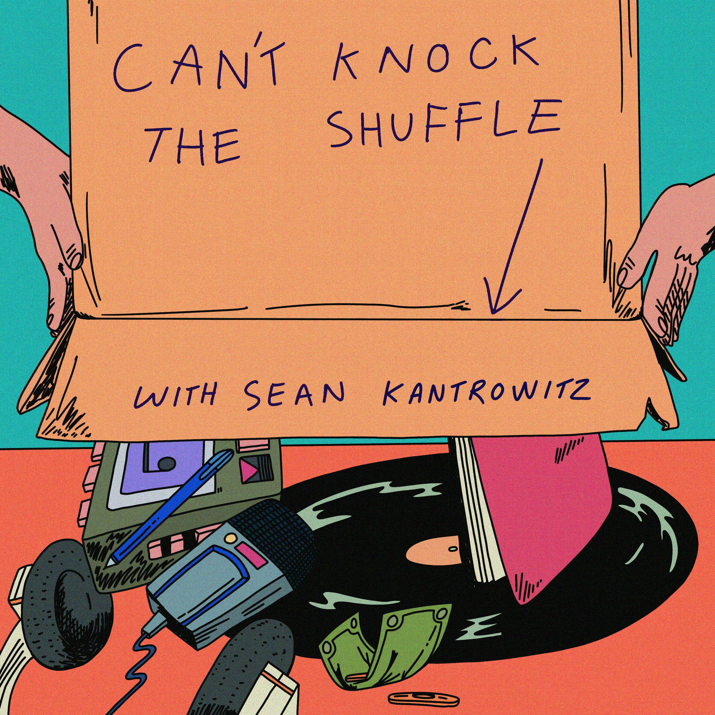 Can T Knock The Shuffle Music Podcast Podchaser Can T Knock The Shuffle Music Podcast Podchaser