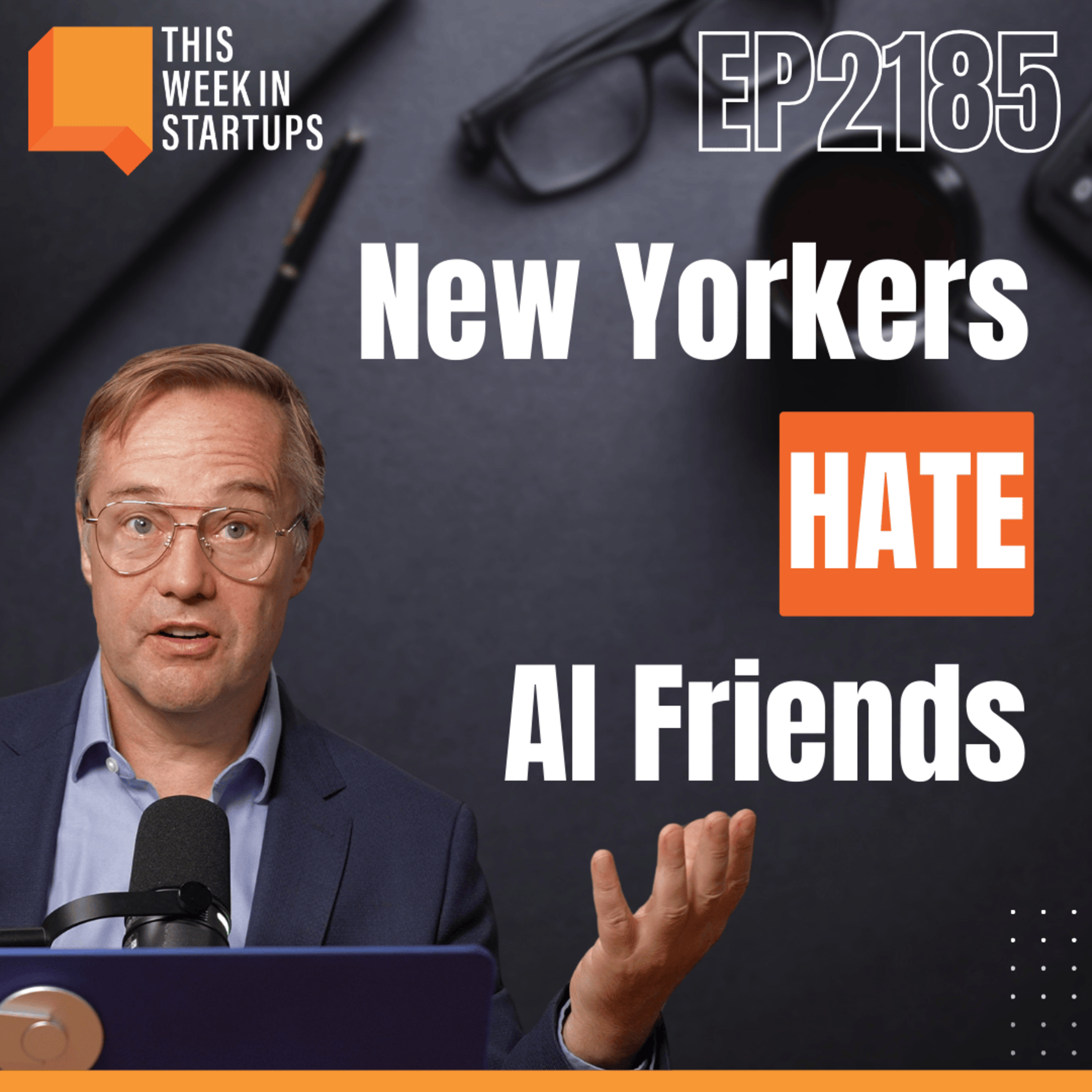 Why New Yorkers hate AI Friends, Producer Claude gets an update, and the value of human writers in the Age of Slop | E2185 episode artwork