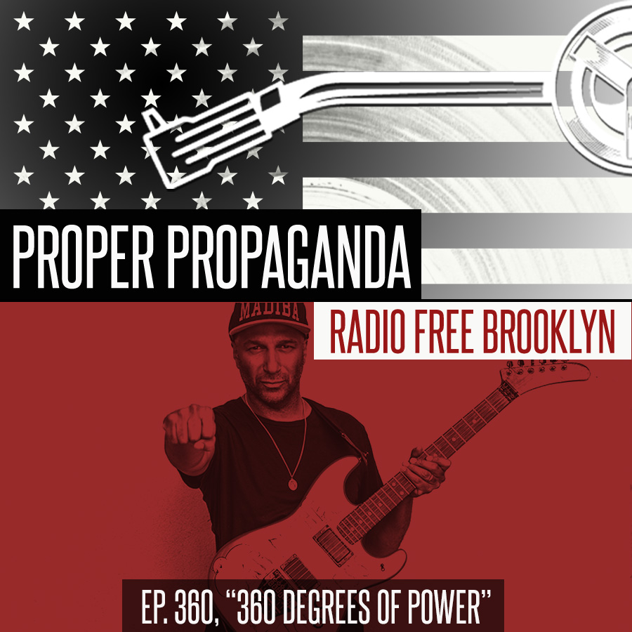 Proper Propaganda Ep. 360, "360 Degrees of Power" episode artwork