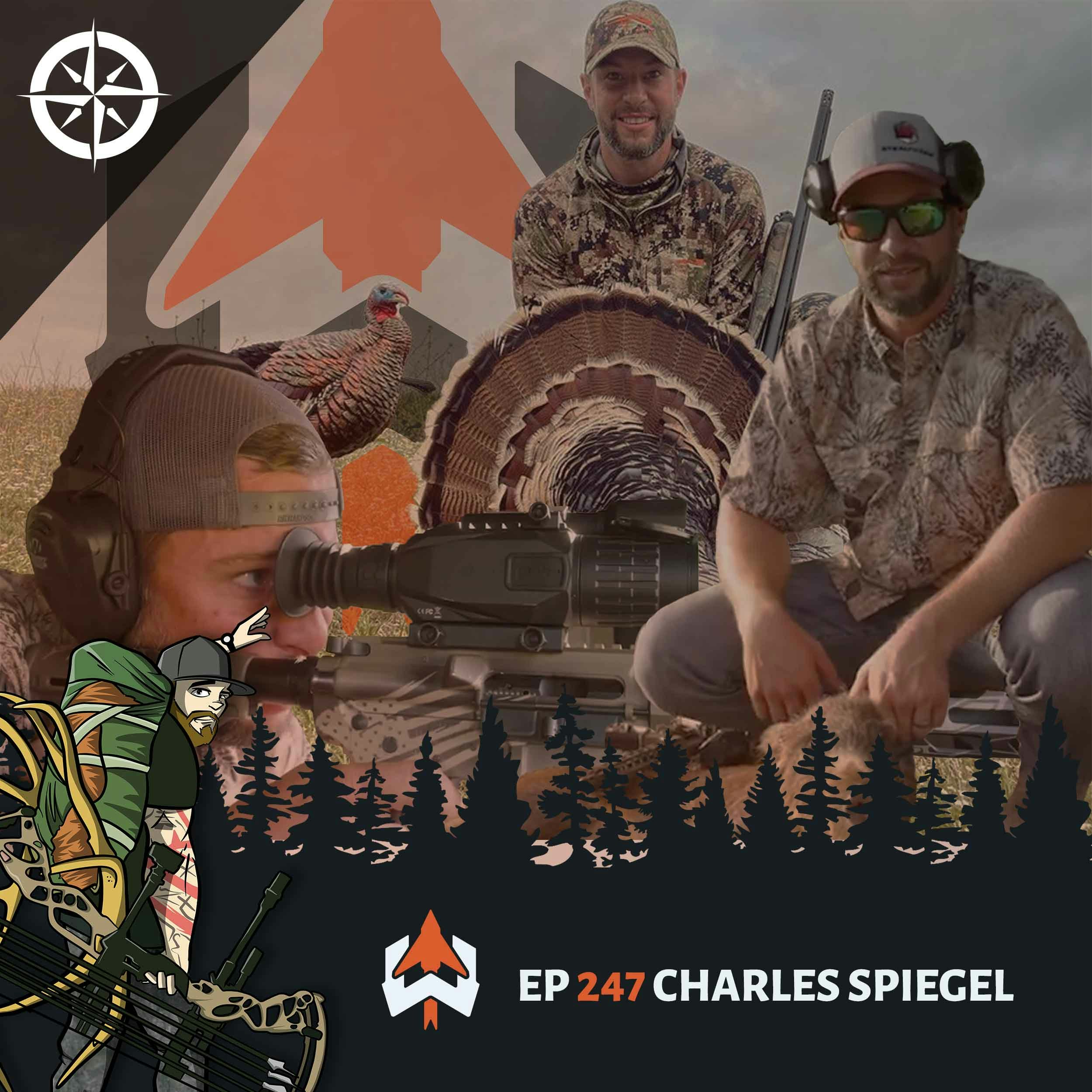 Ep 247 - Charles Spiegel: A Target Rich Environment