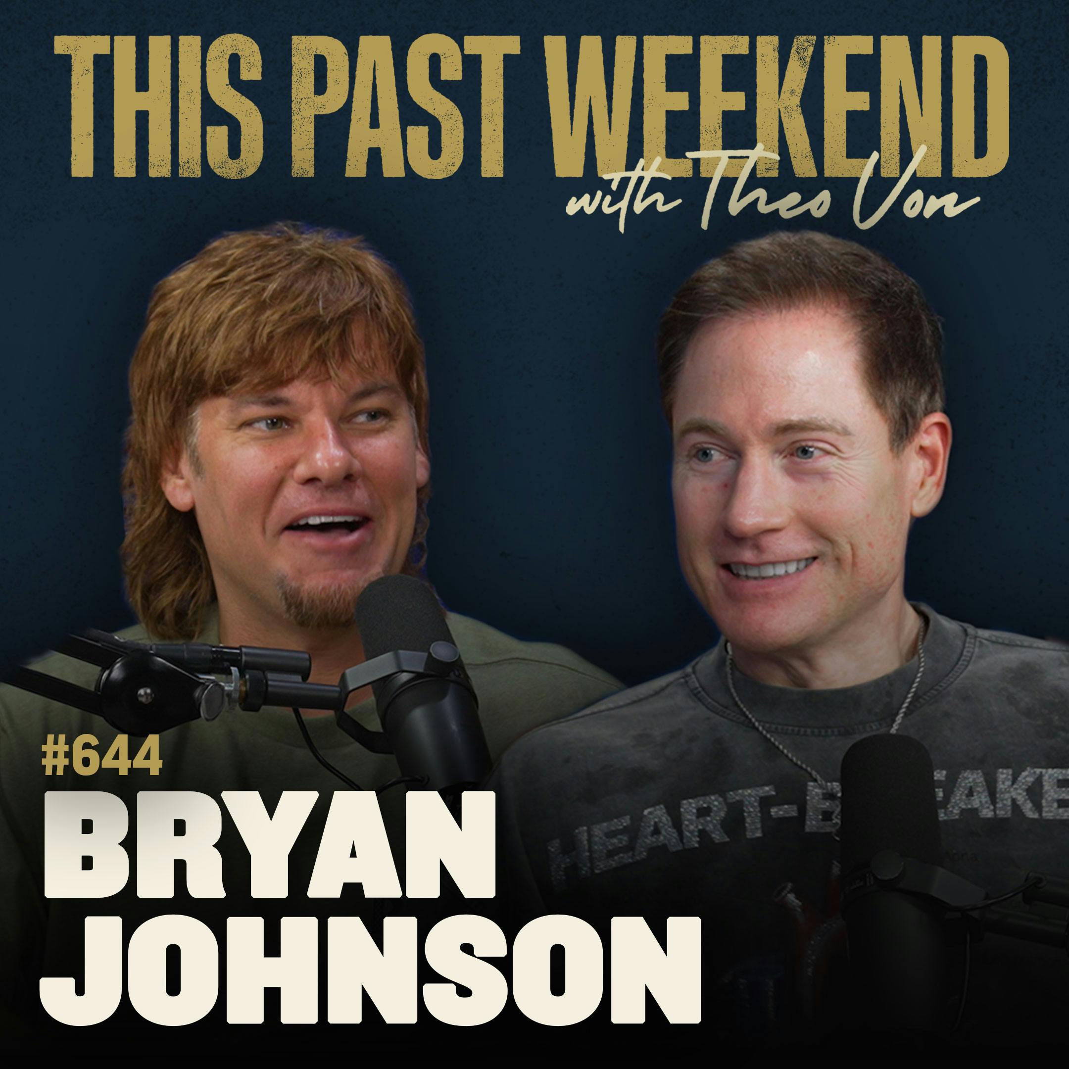 #644 - Bryan Johnson