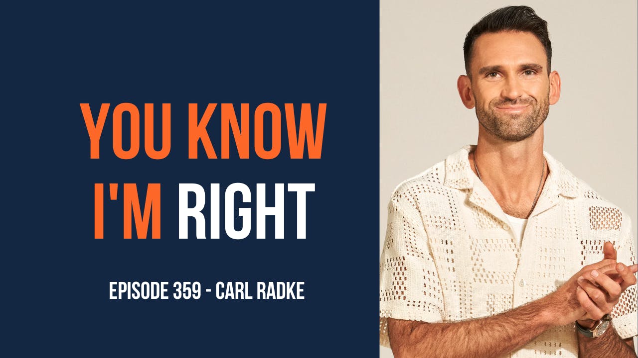 You Know I'm Right, Episode 359: Summer House's Carl Radke You Know I'm Right, Episode 359: Summer House's Carl Radke