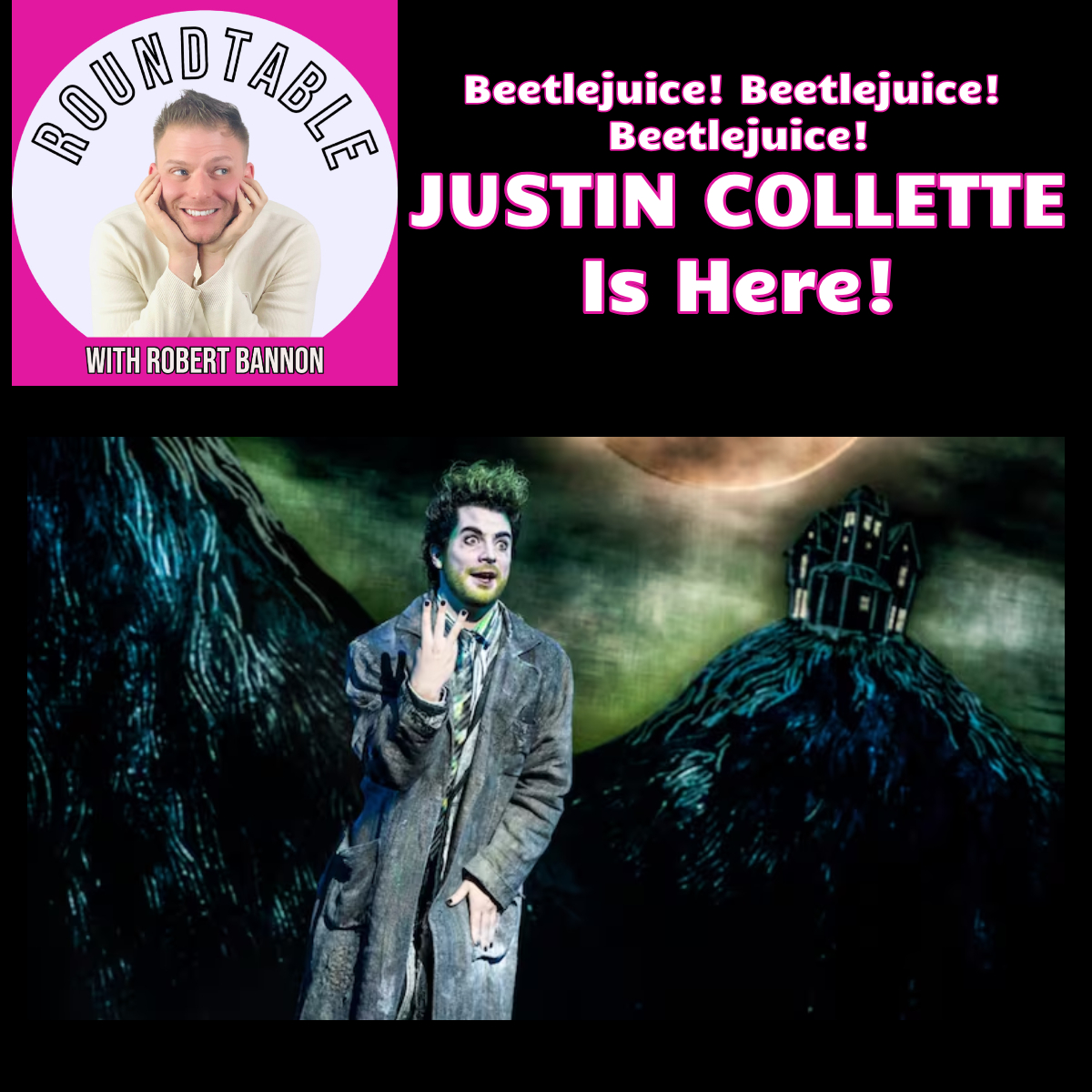 The Roundtable with Robert Bannon Podcast - Ep 572- Beetlejuice ...