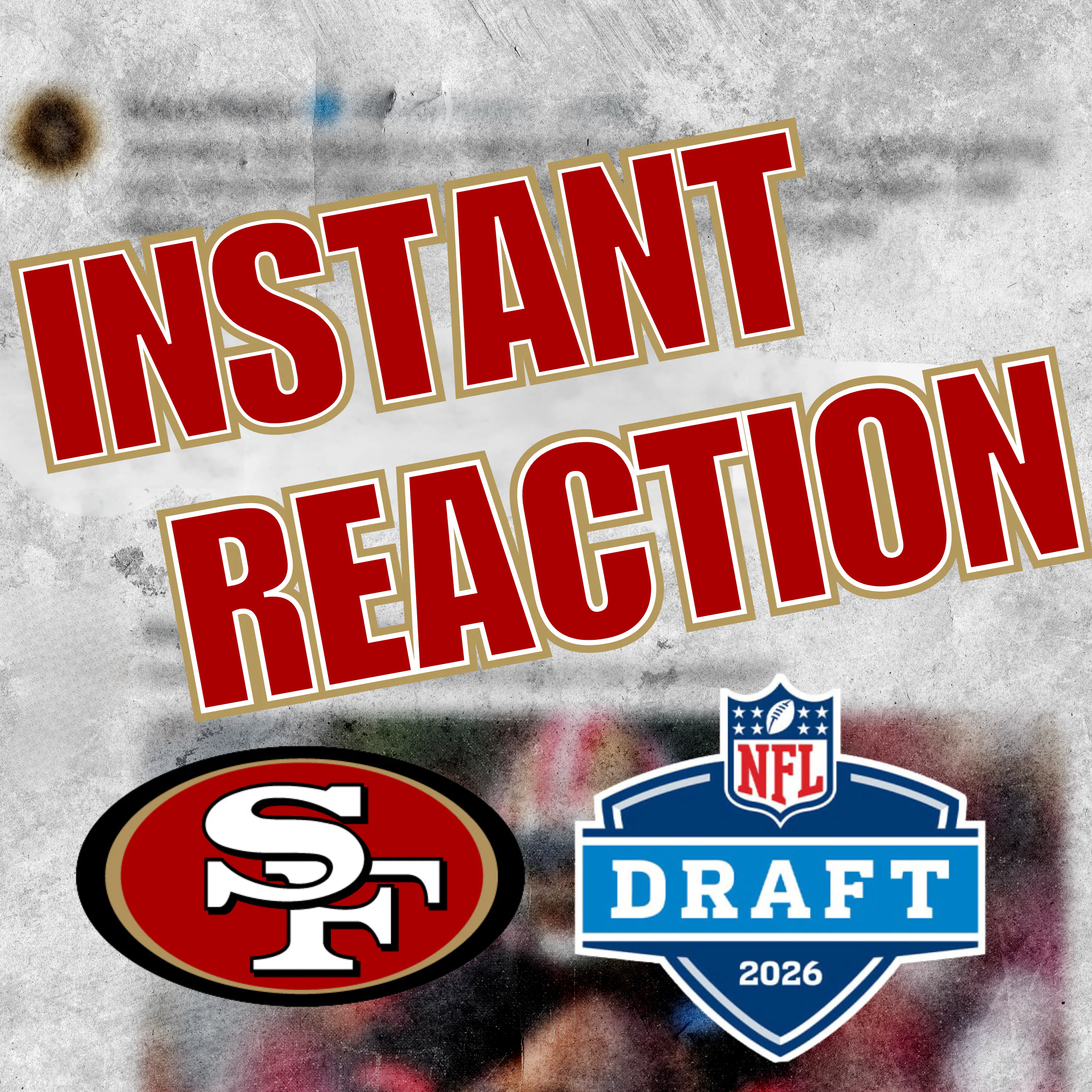 Instant Reaction: The 49ers do 49ers things in the draft - AGAIN! episode artwork