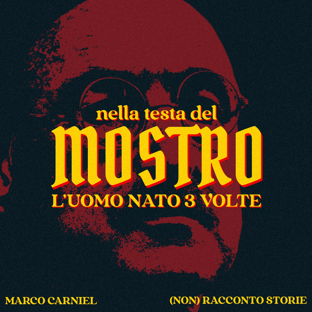 Nella Testa del Mostro - L'uomo nato 3 volte ( 2/2)