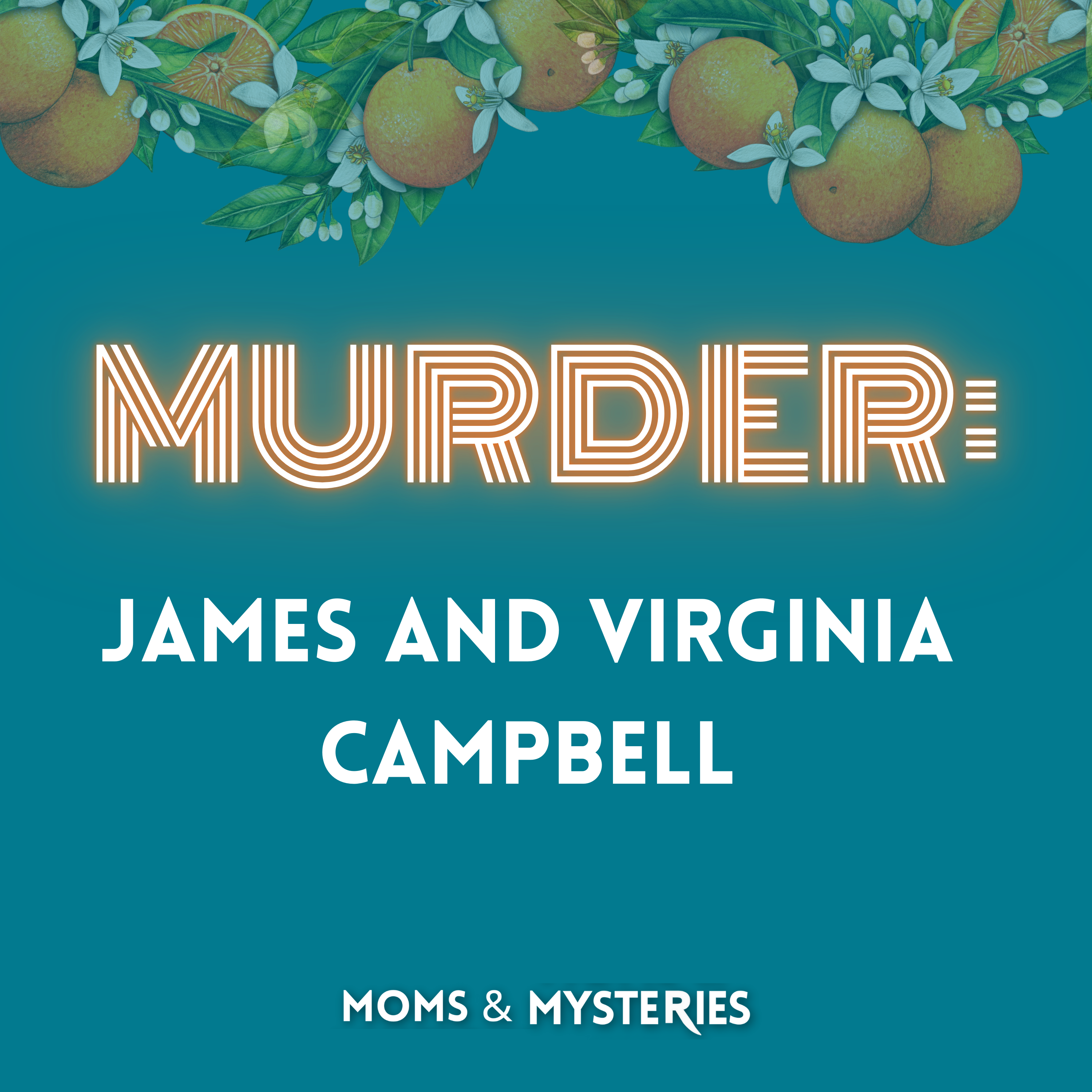 MURDERED: James and Virginia Campbell