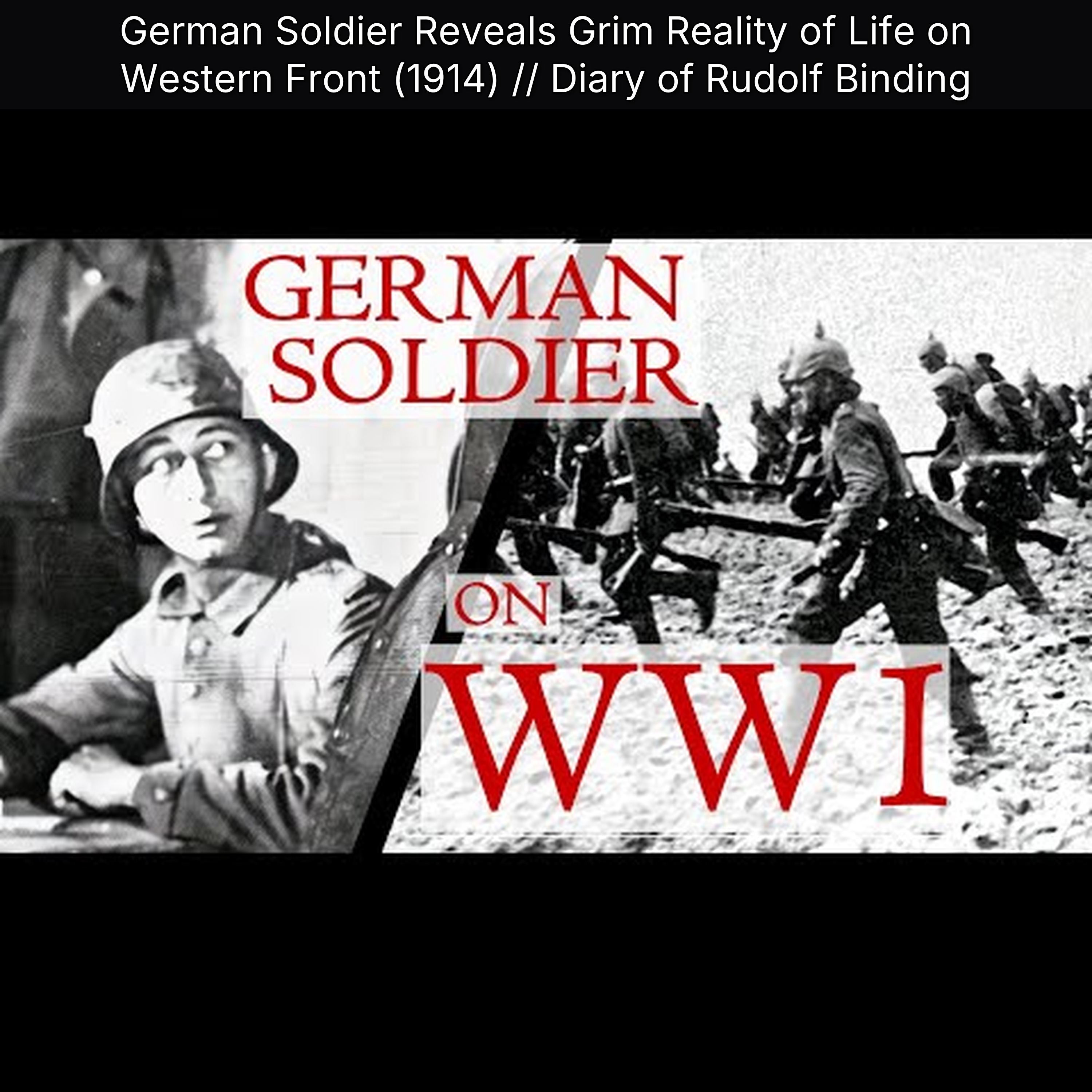 German Soldier Reveals Grim Reality of Life on Western Front (1914) // Diary of Rudolf Binding episode artwork