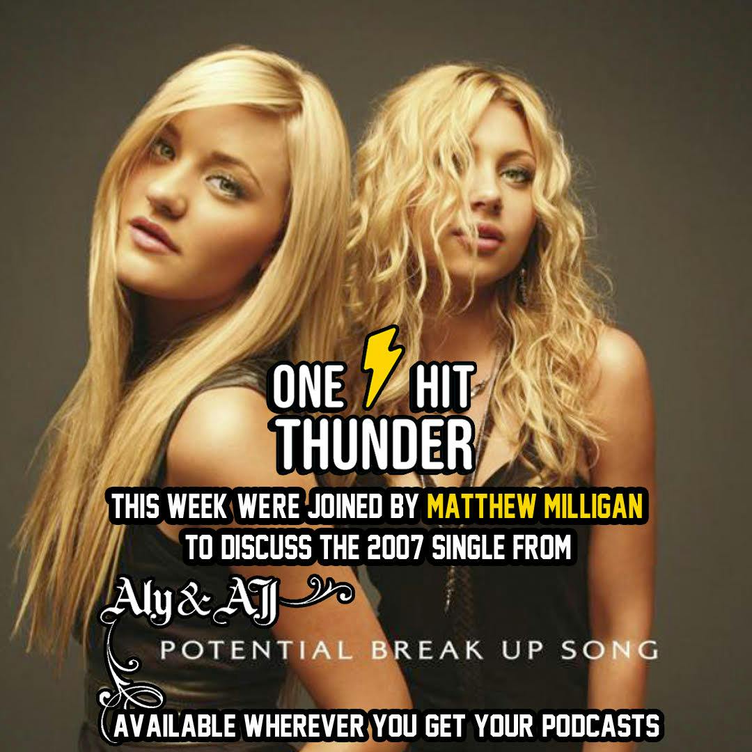 "Potential Break-Up Song" by Aly & AJ (f/Matthew Milligan)