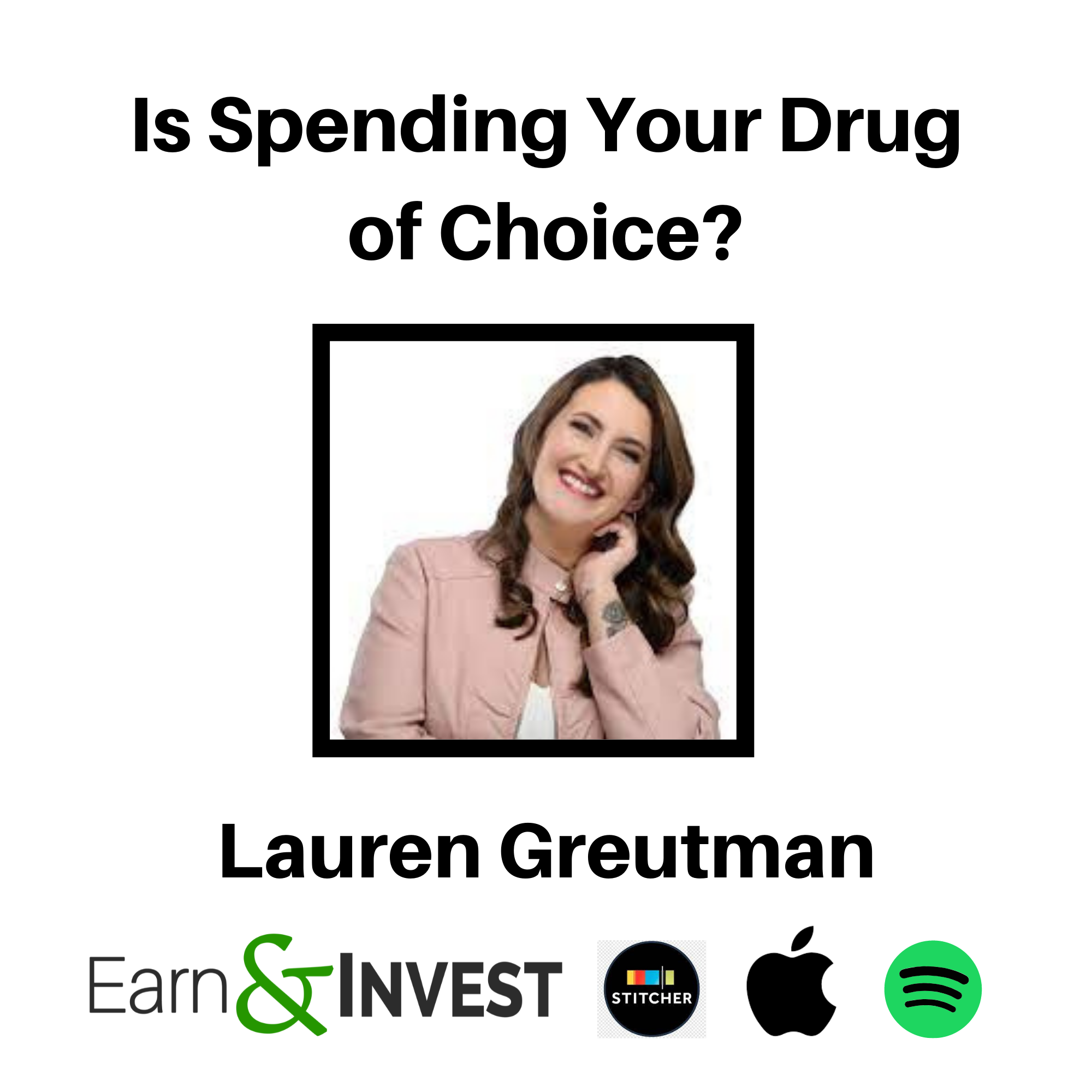 Is Spending Your Drug of Choice? w/ Lauren Greutman