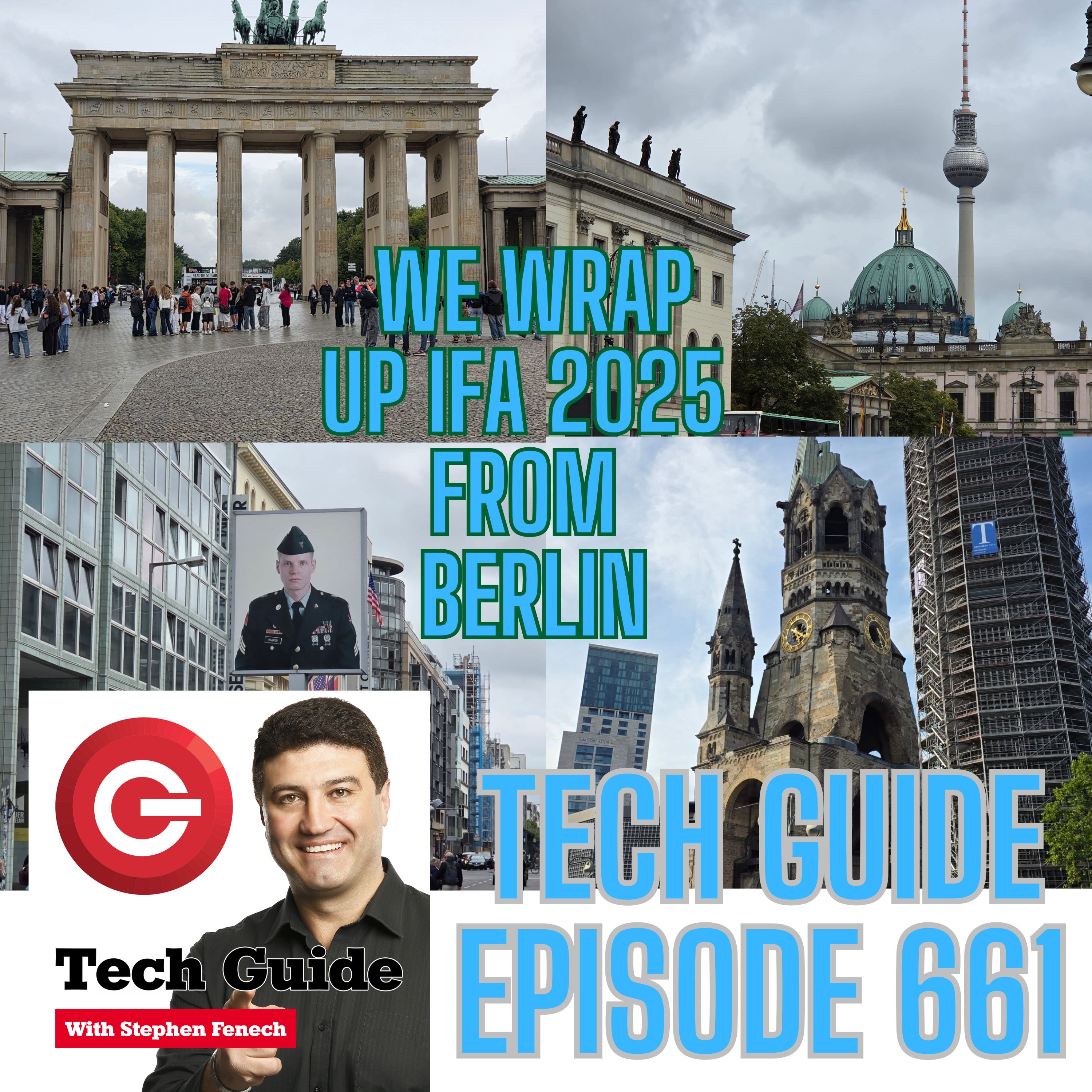 Tech Guide #661 - Our wrap up of IFA 2025 live from Berlin