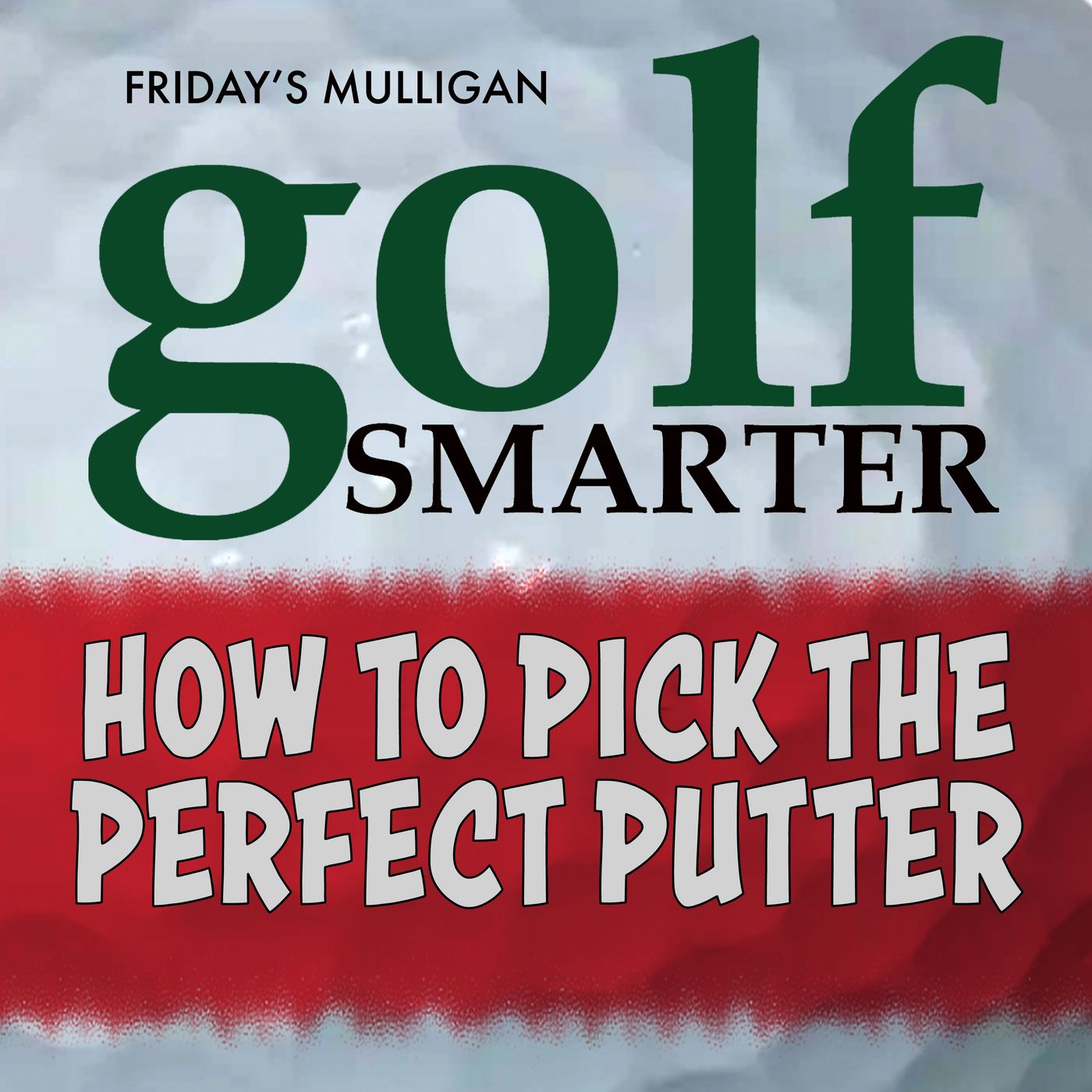 How To Pick Your Perfect Putter with Kenny Giannini episode artwork