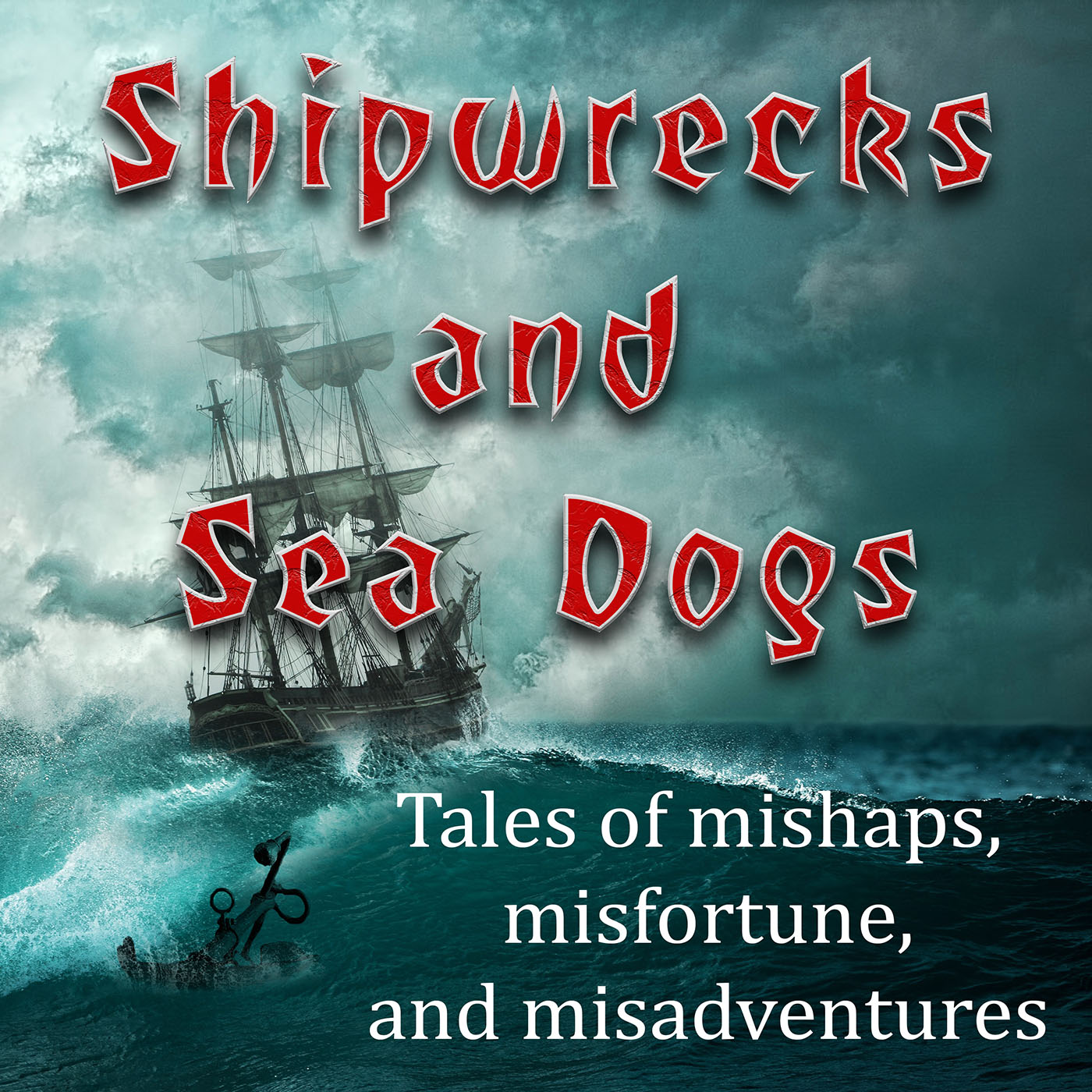 Shipwrecks and Sea Dogs