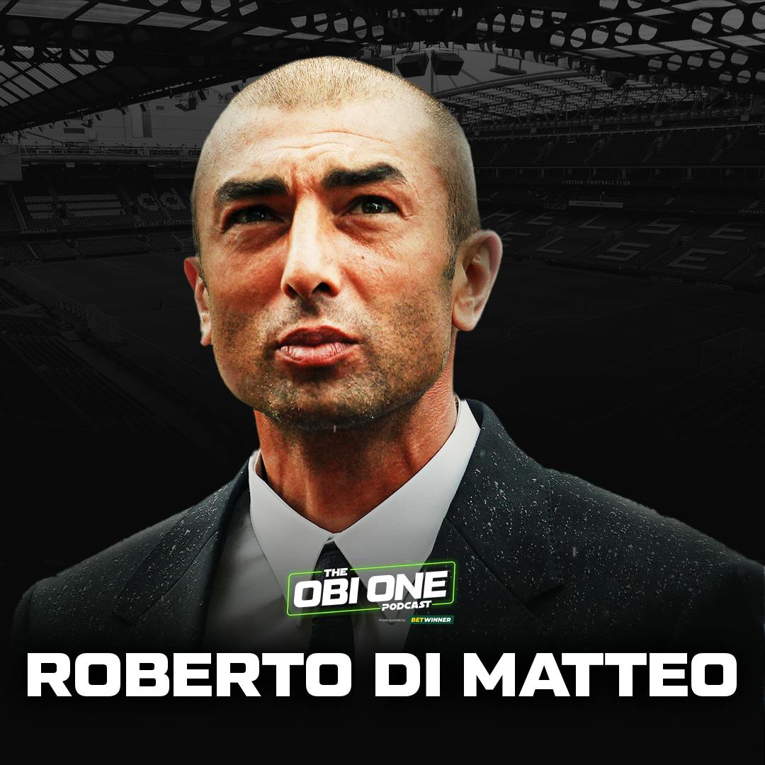 The Obi One: Episode 5 - Roberto Di Matteo
