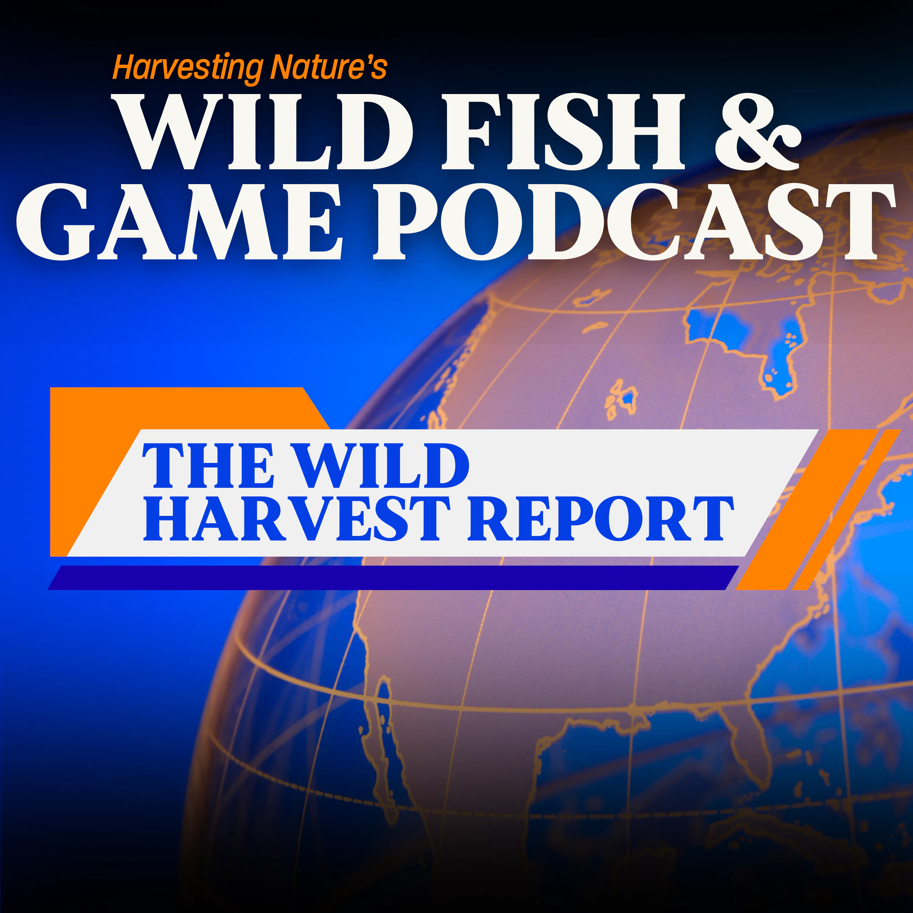 Episode 270: The Wild Harvest Report - April 2026 episode artwork