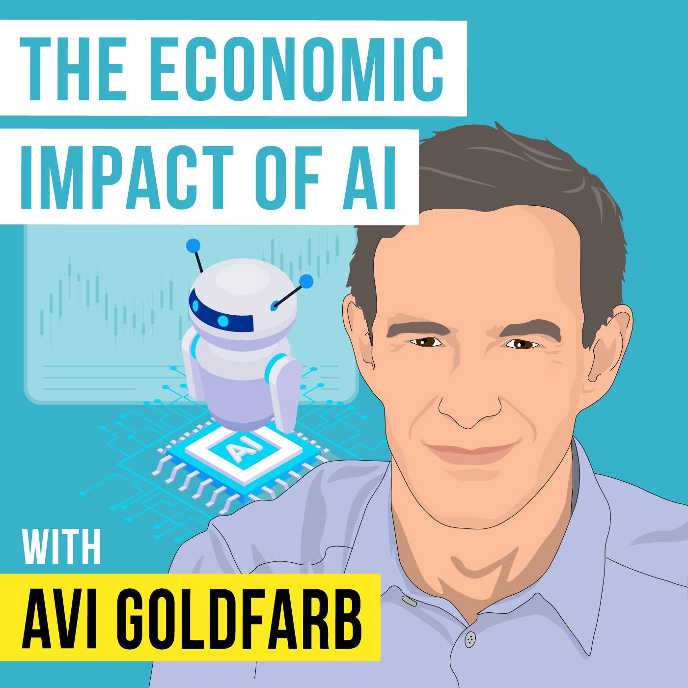 Avi Goldfarb – The Economic Impact of AI – [Invest Like the Best, EP.321]