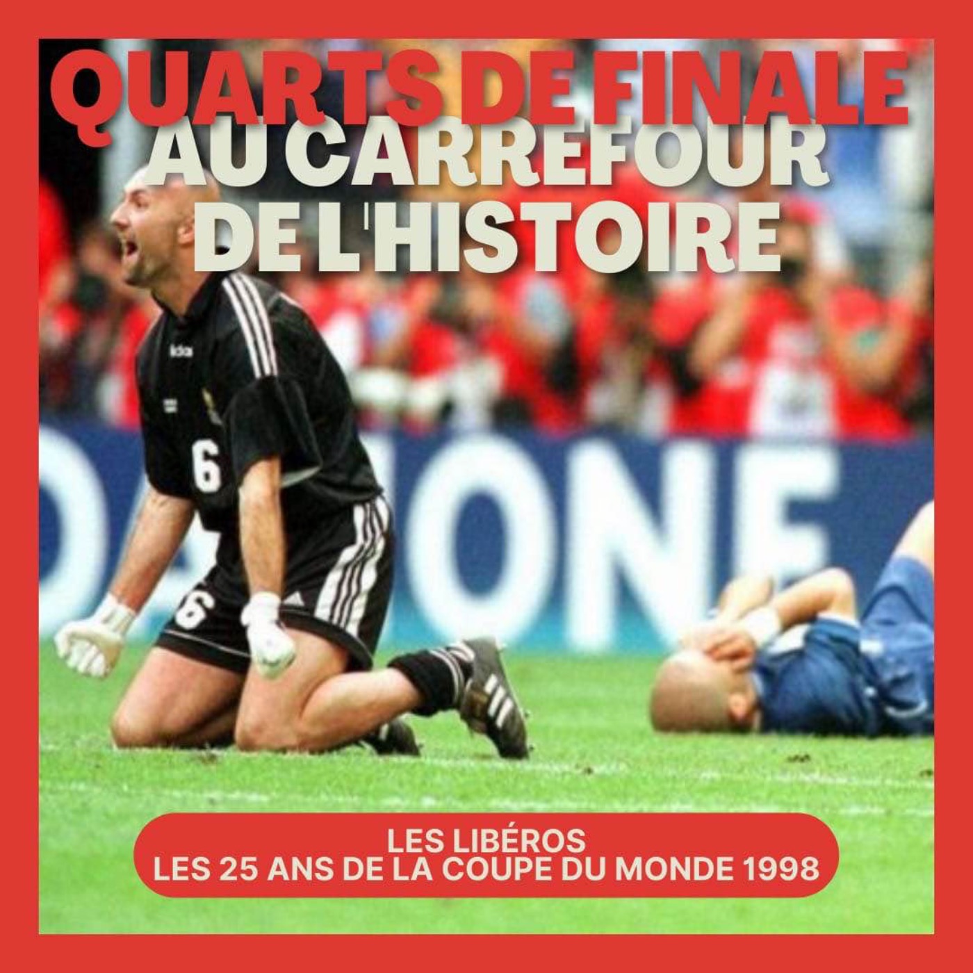 Quarts de finale : Au carrefour de l'Histoire ! Épisode 6