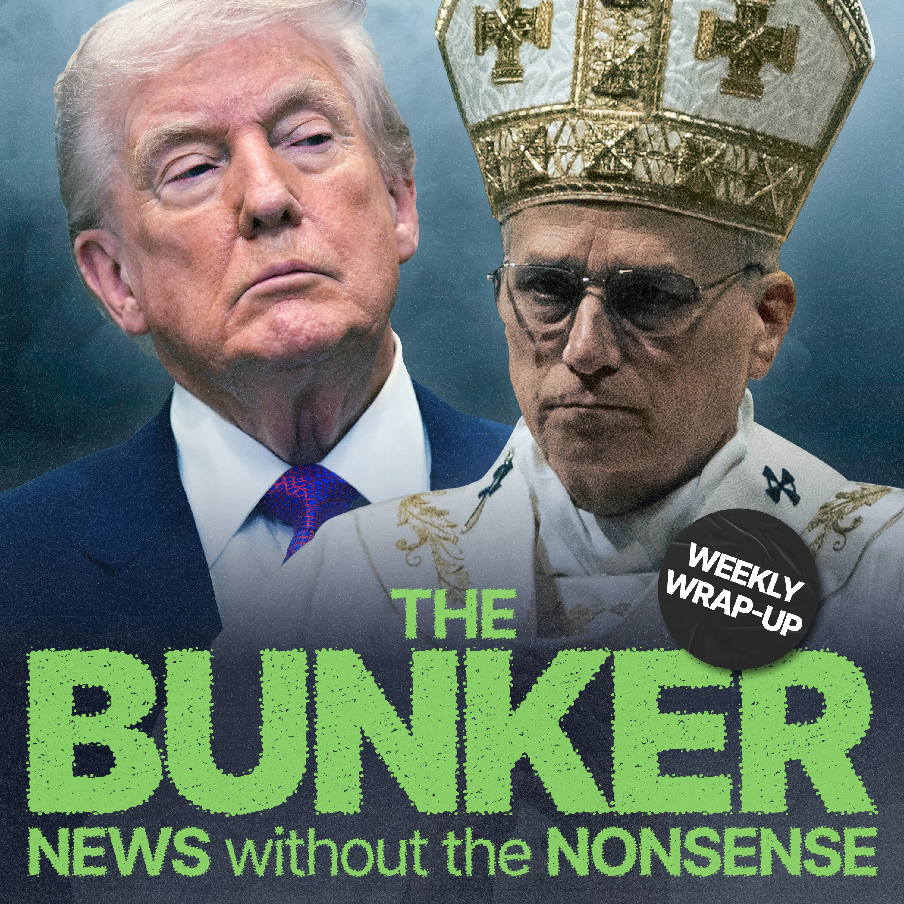 The Dope vs. The Pope – Weekly Wrap-Up with Alex von Tunzelmann episode artwork