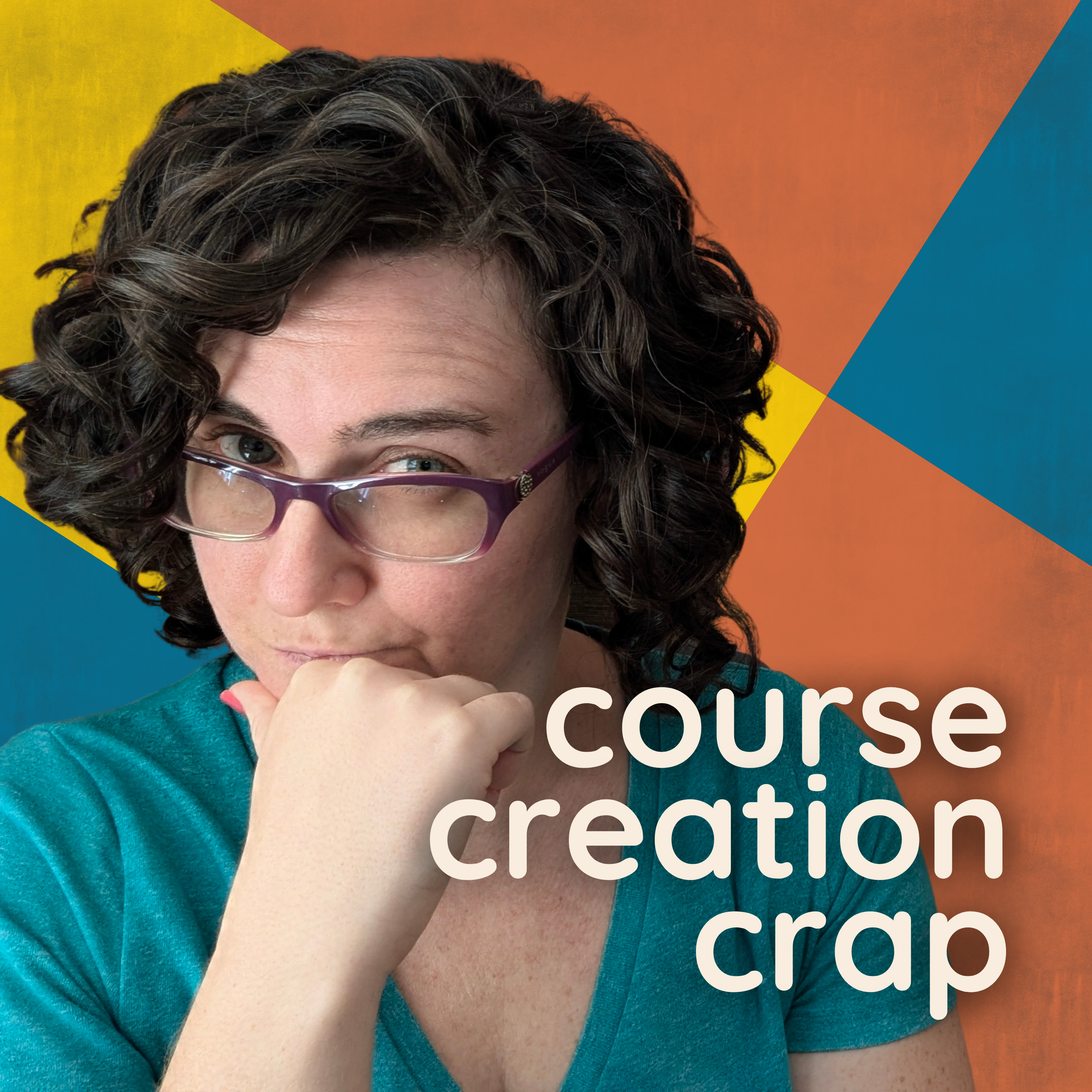 Course Creation Crap: Learning Design for Business with Dr. Catrina Mitchum cover art