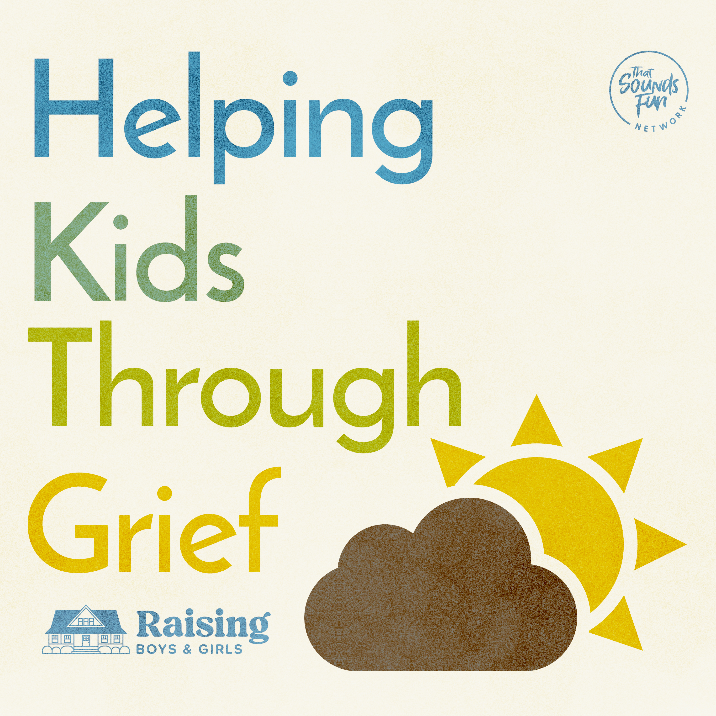 Episode 408: What Grief Looks Like at Different Ages with David and Sissy episode artwork