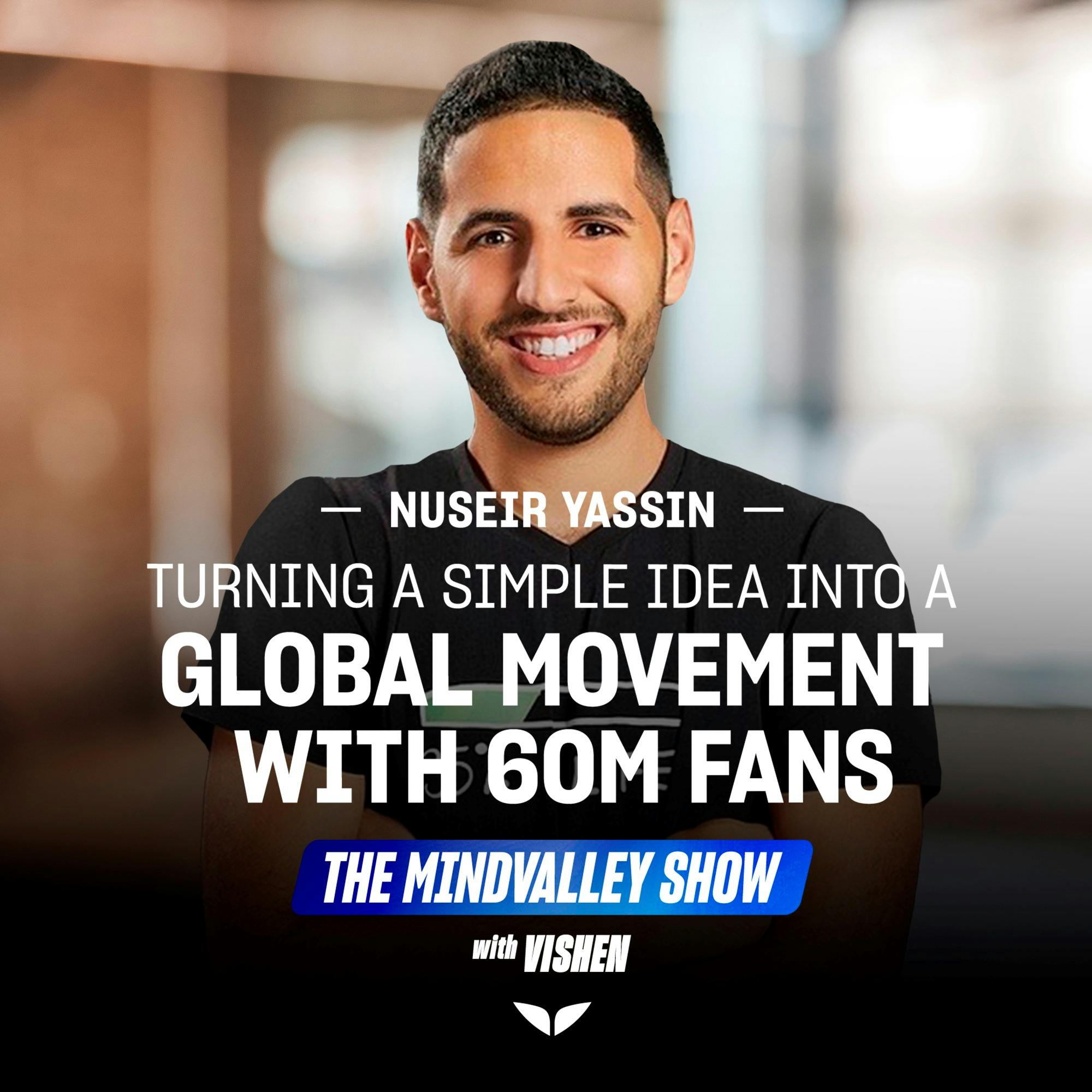 How NasDaily's Nuseir Yassin Turned a Simple Idea Into A Global Movement With 60M Fans