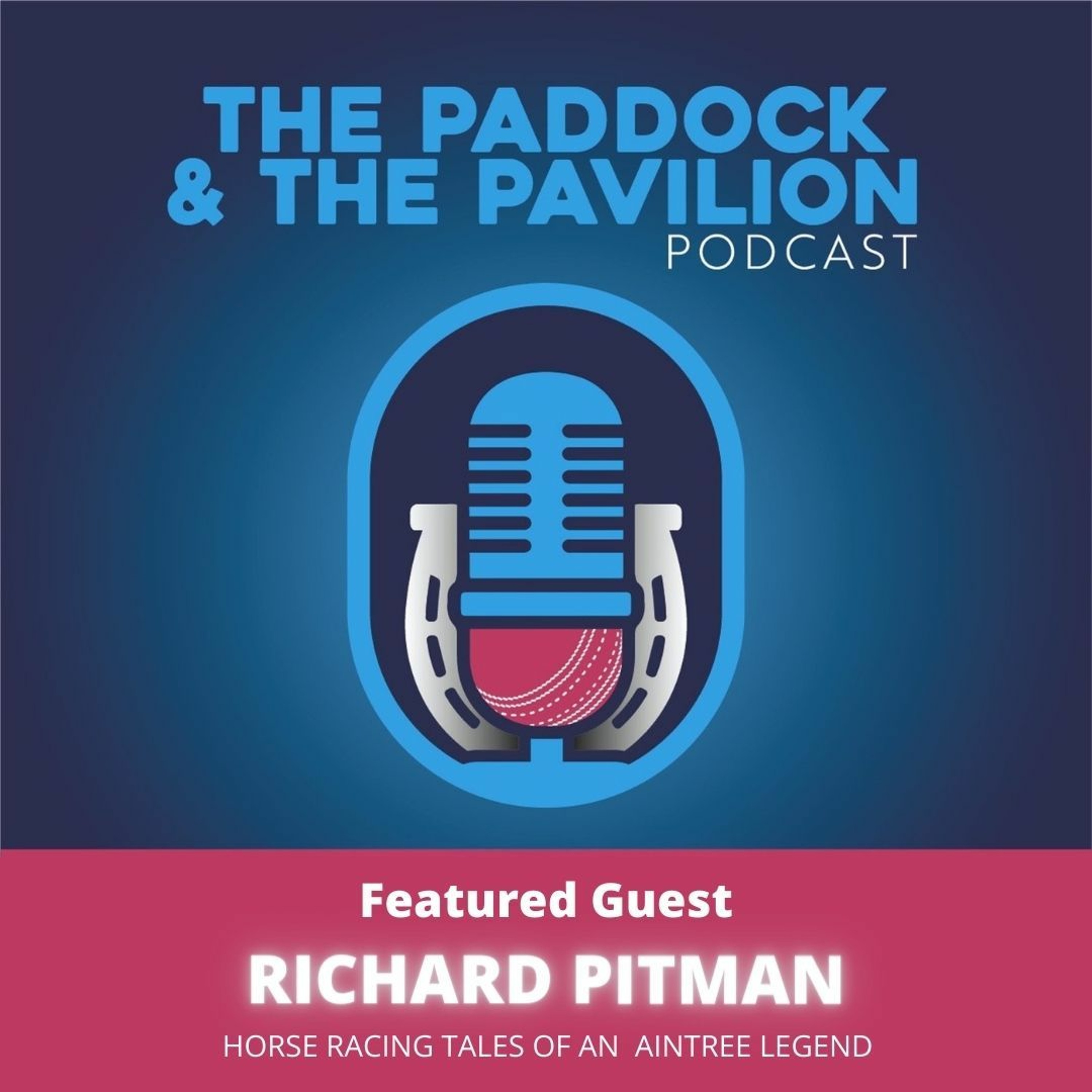 Ep 34 - Richard Pitman - Horse Racing Tales of an Aintree Legend episode artwork